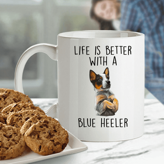 Life is Better with a Blue Heeler Dog Ceramic Coffee Mug