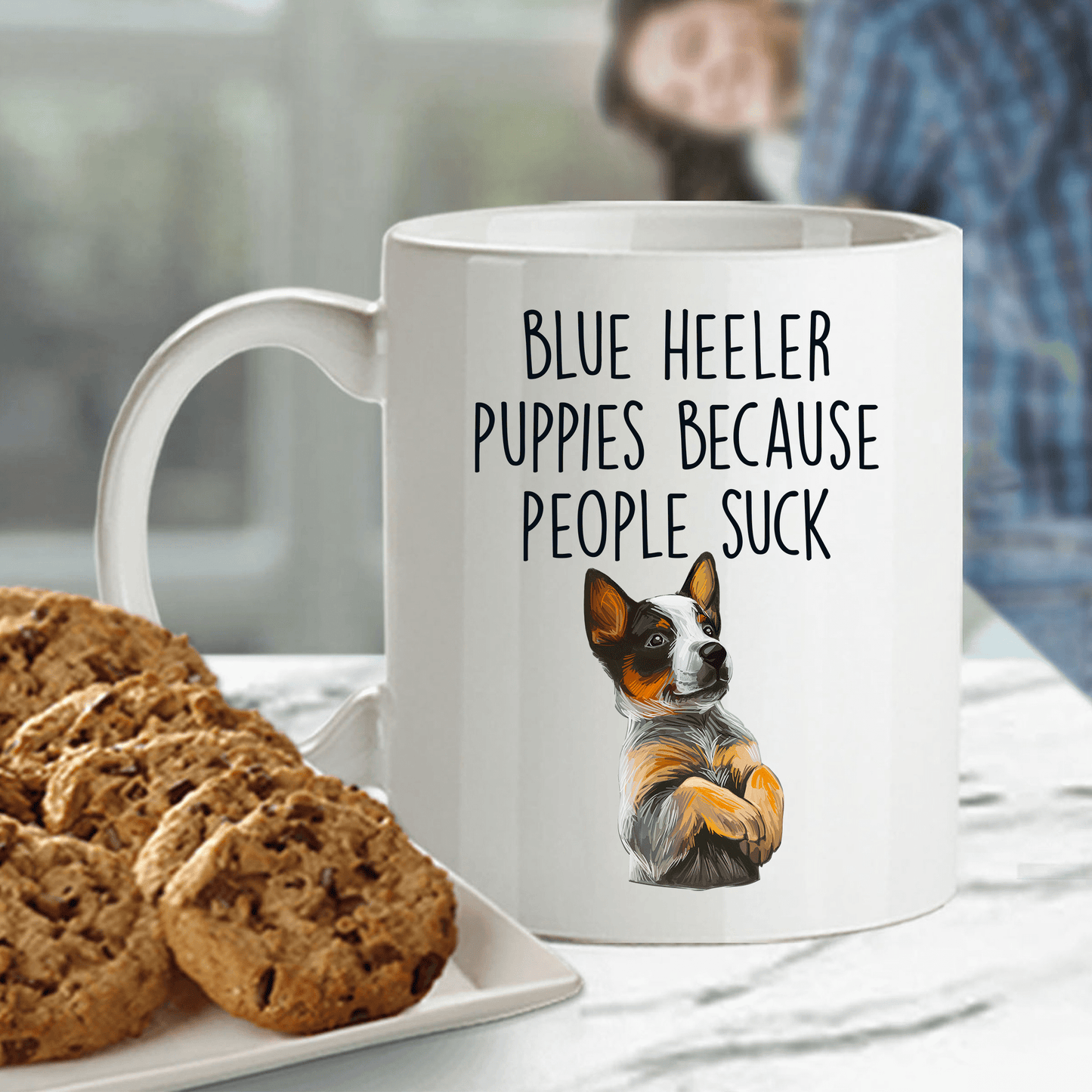 Blue Heeler Puppies Because People Suck Funny Ceramic Coffee Mug