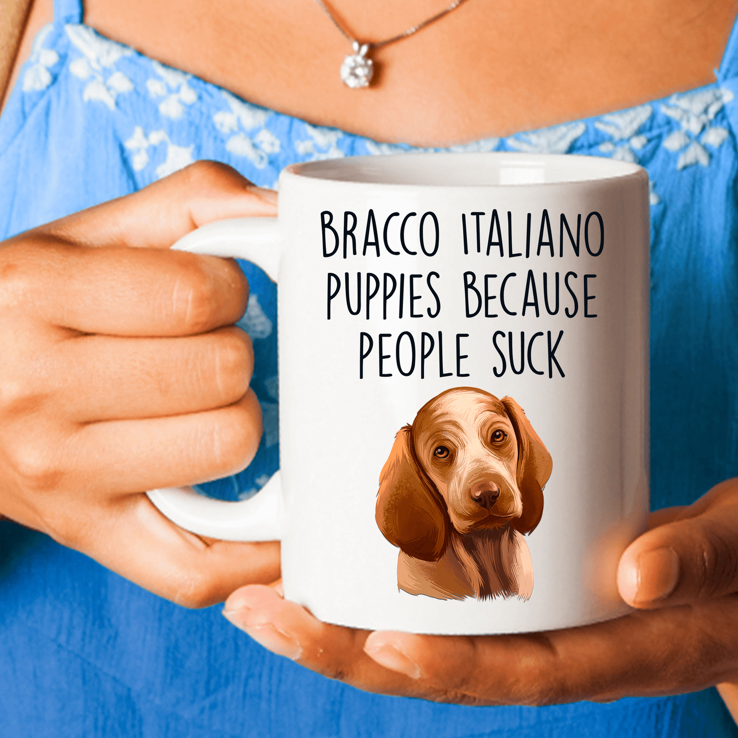 Bracco Italiano Puppies Because People Suck Funny Dog Ceramic Coffee Mug