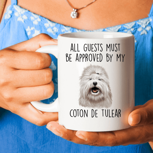 Coton de Tulear Funny Ceramic Coffee Mug All Guests Must Be Approved by my Dog