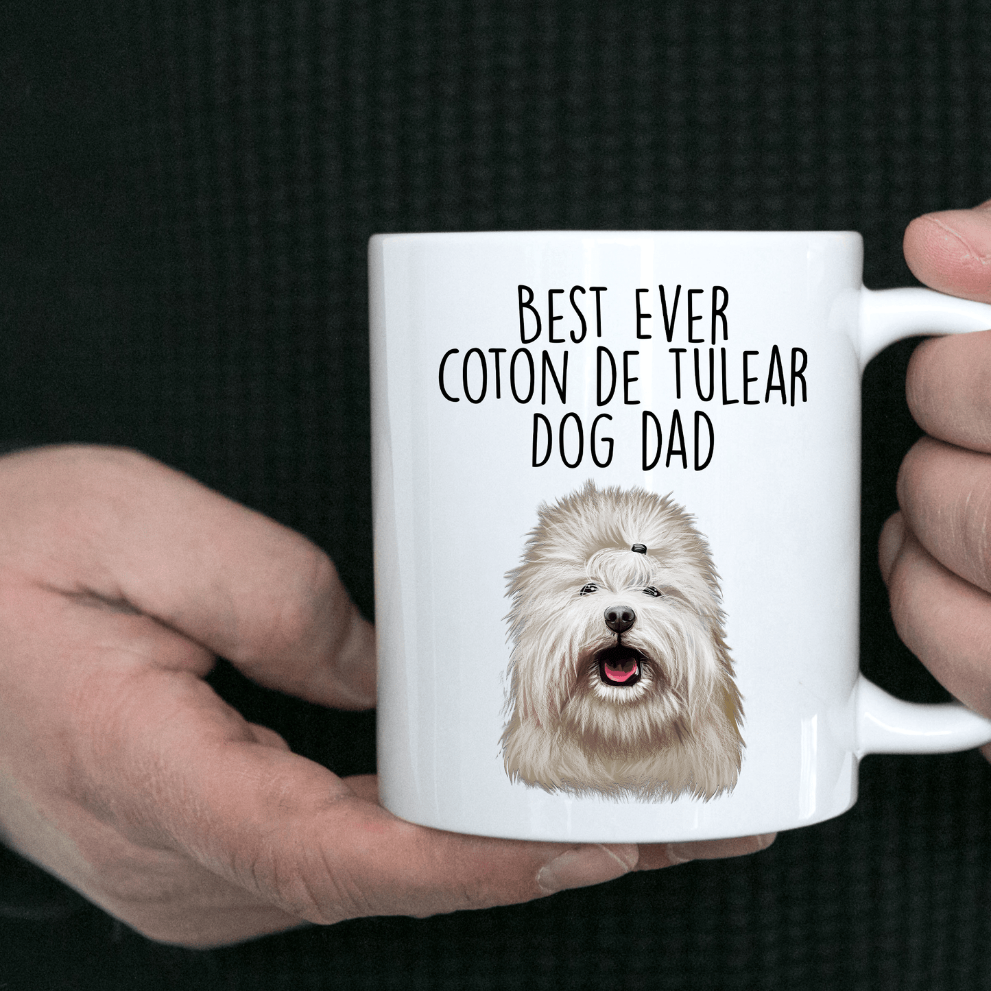 Best Ever Coton de Tulear Dog Dad Ceramic Coffee Mug