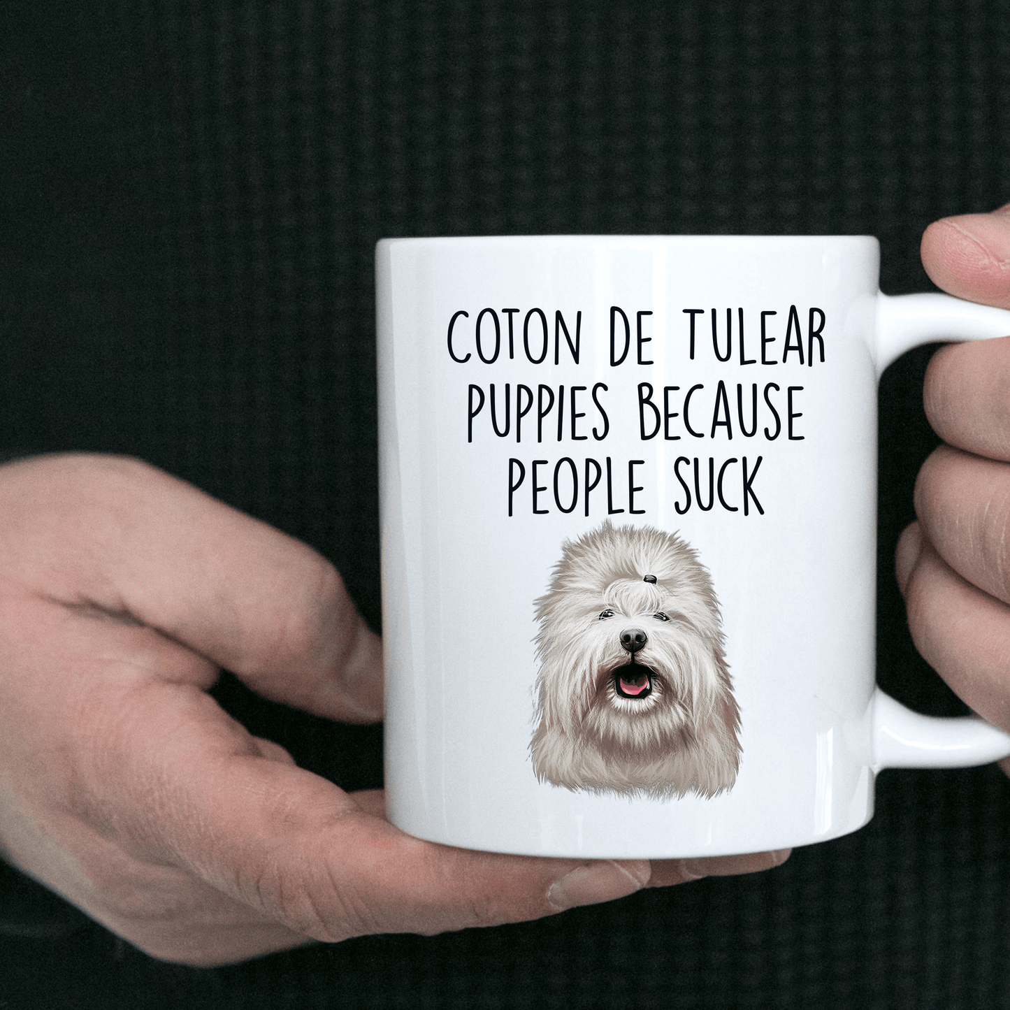 Coton de Tulear Puppies Because People Suck Funny Ceramic Coffee Mug