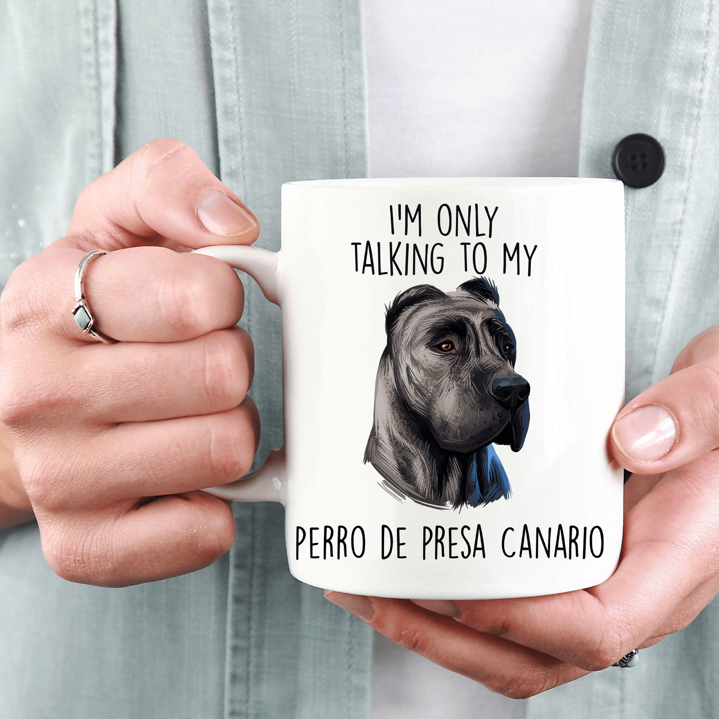 Perro de Presa Canario Funny Ceramic Coffee Mug I'm Only Talking to my Dog