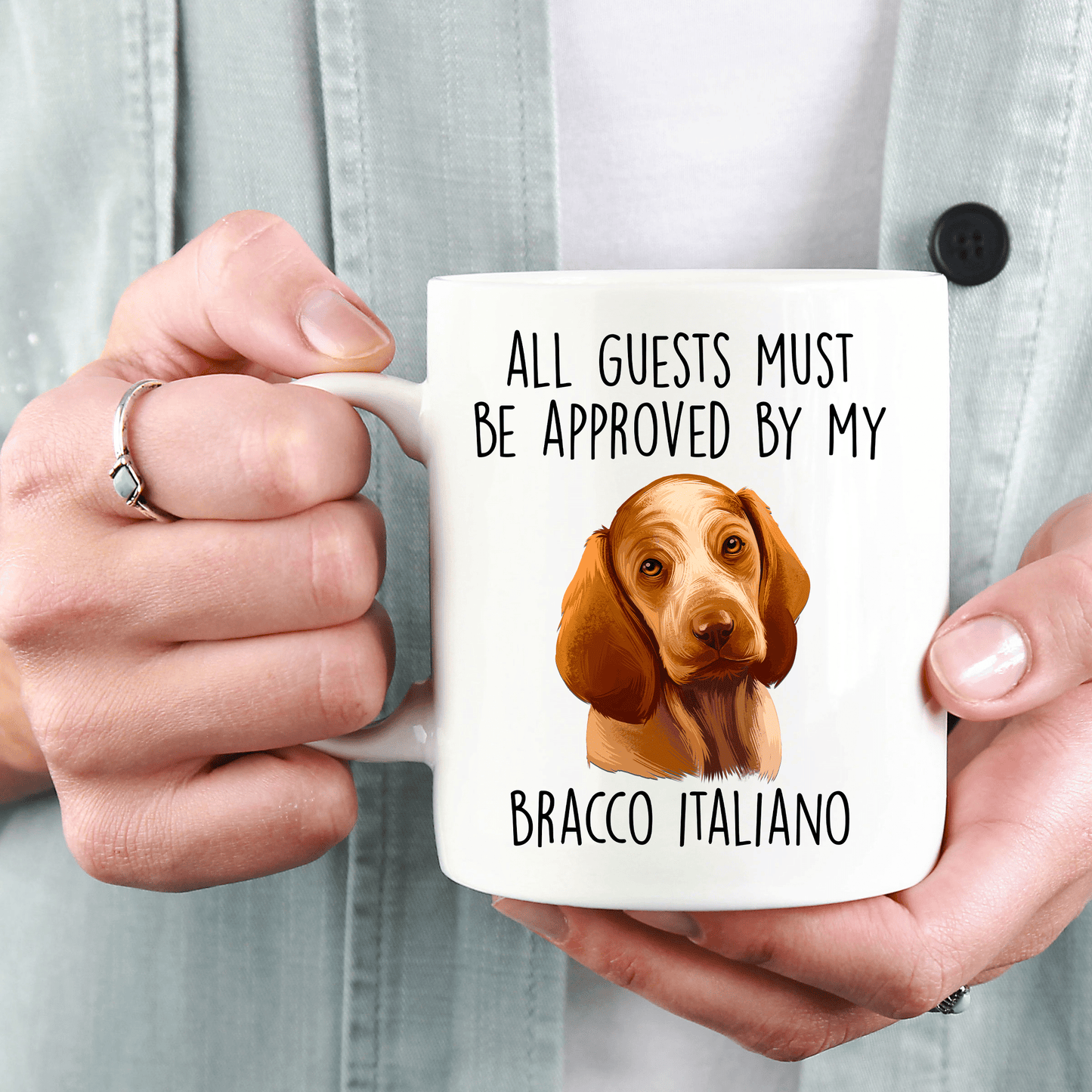 Bracco Italiano - All Guests Must be Approved - Funny Dog Ceramic Coffee Mug