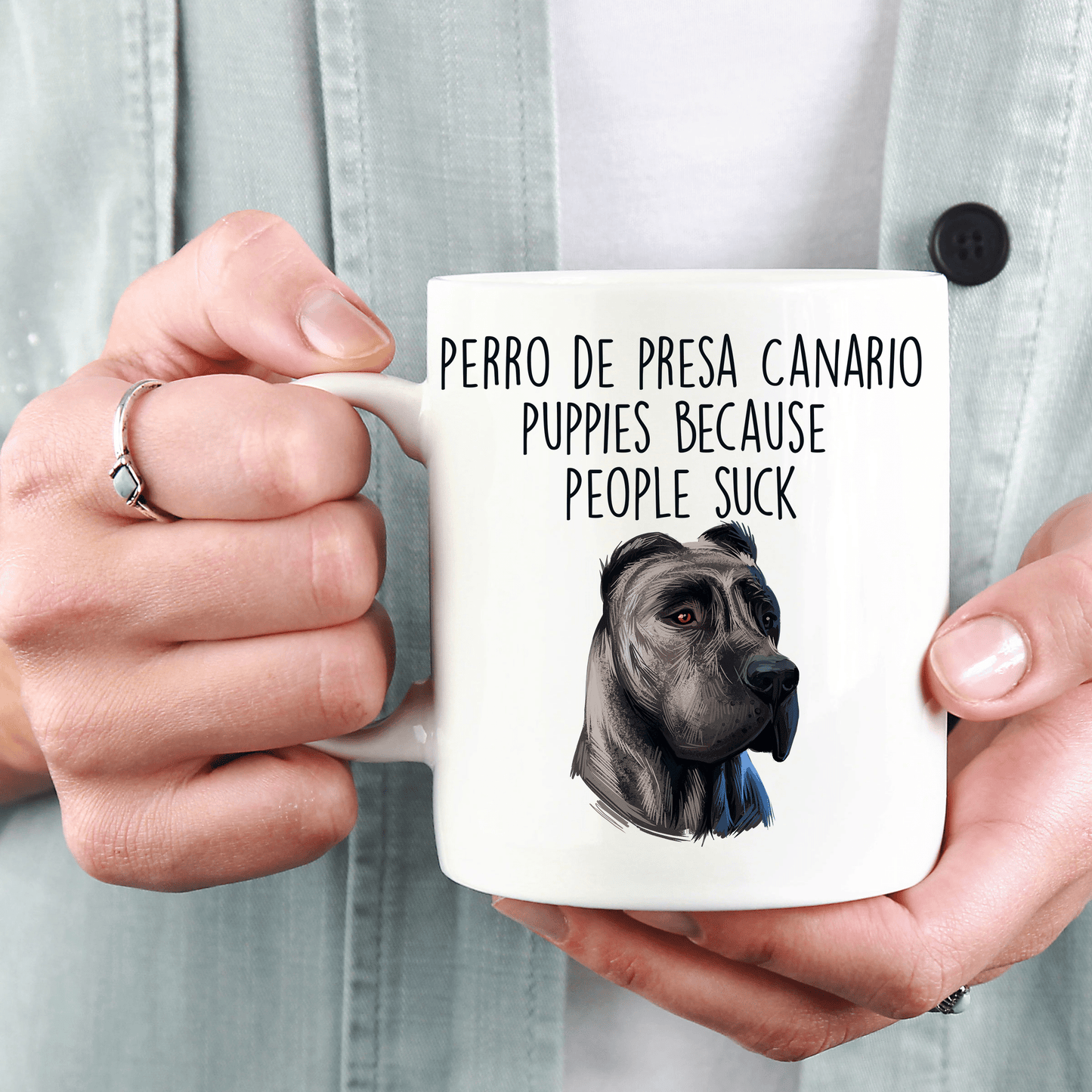 Perro de Presa Canario Puppies Because People Suck Funny Ceramic Dog Coffee Mug