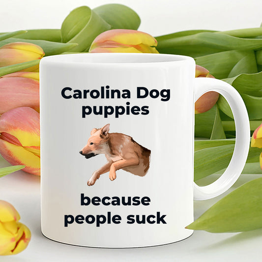 Carolina Dog Coffee Mug - Carolina Puppies because people sick