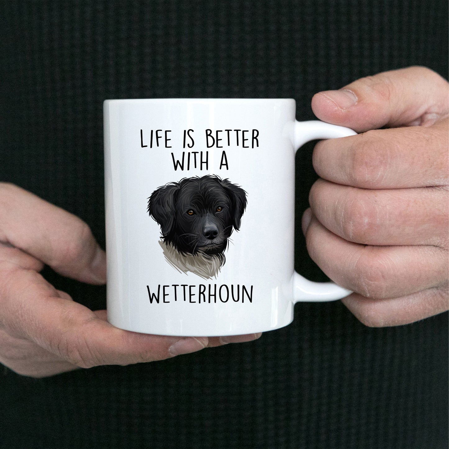 Life is Better with a Wetterhoun Dog Custom Ceramic Coffee Mug