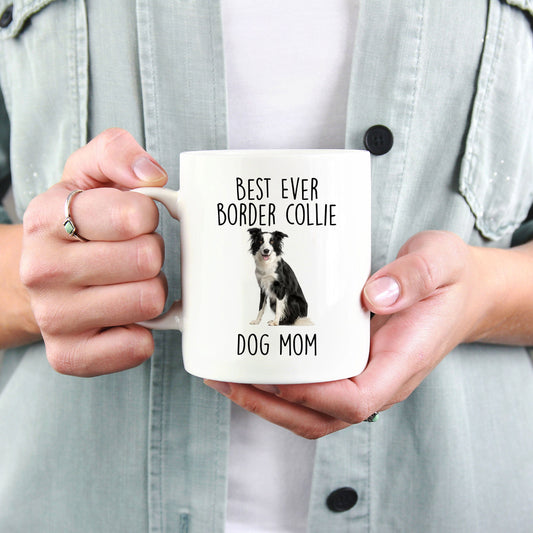 Best Ever Border Collie Dog Mom Custom Ceramic Coffee Mug