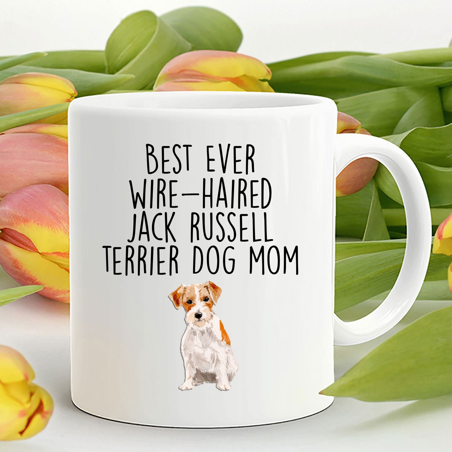 Best Ever Wire-haired Jack Russell Terrier Dog Mom Custom Ceramic Coffee Mug