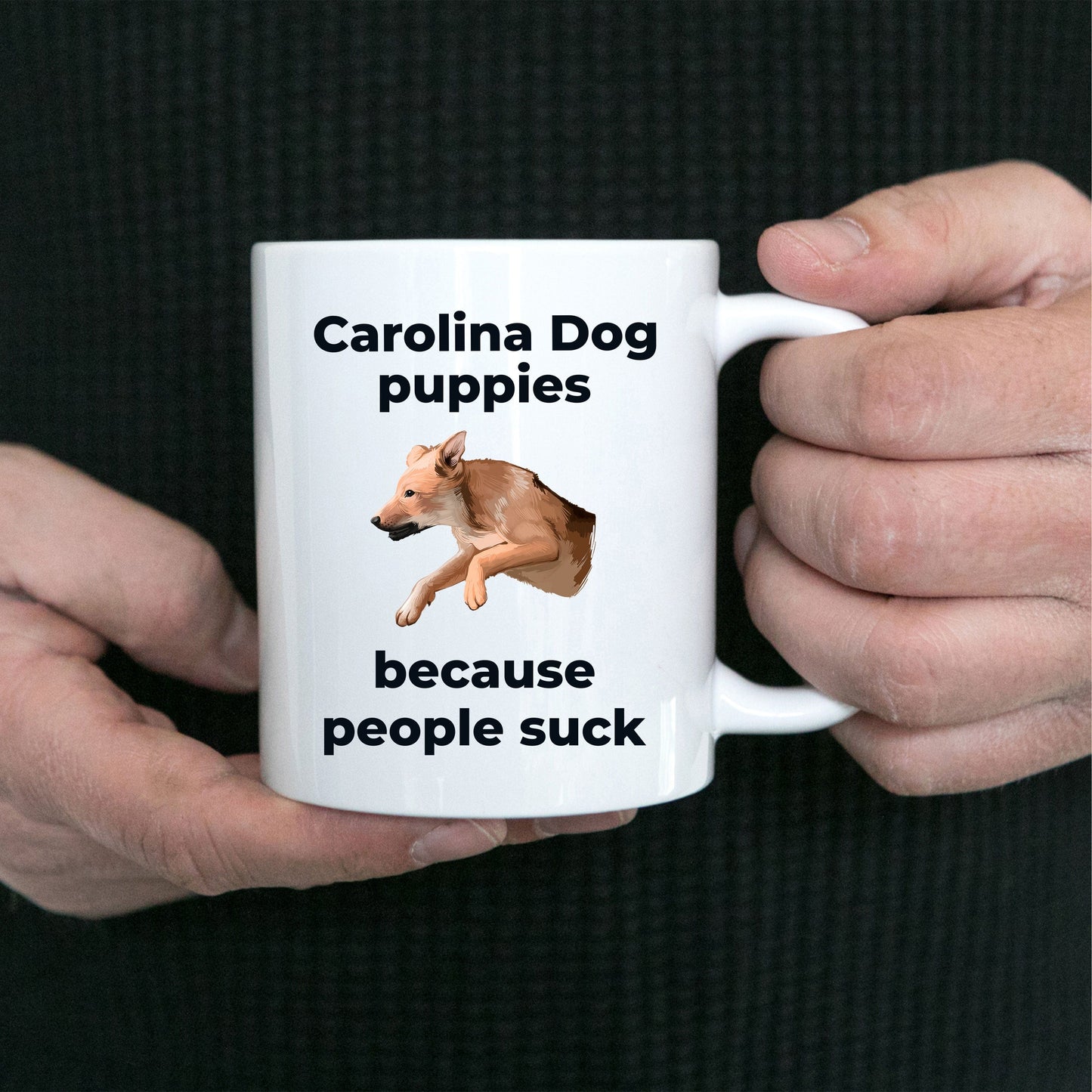 Carolina Dog Coffee Mug - Carolina Puppies because people sick