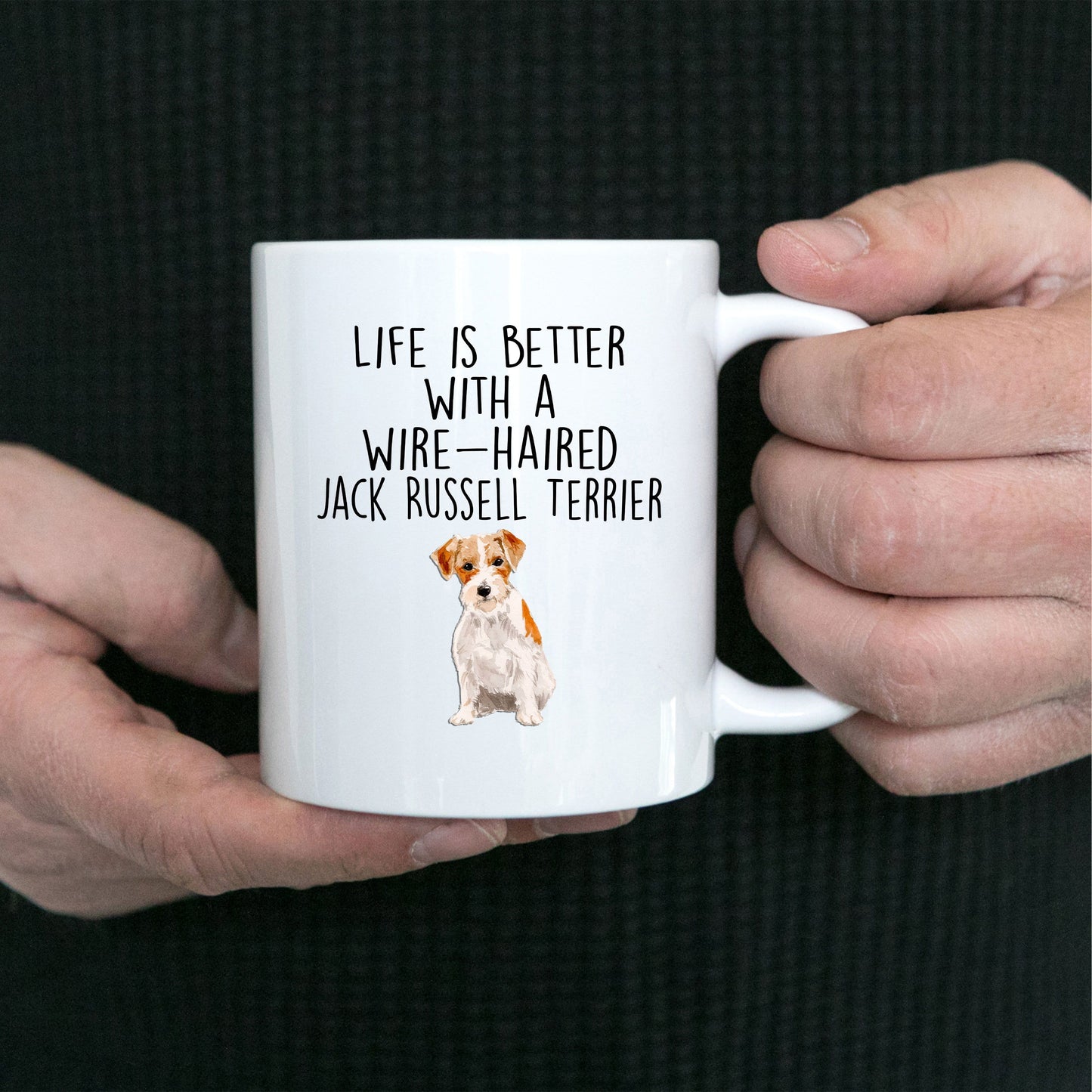 Wire-haired Jack Russell Terrier Dog Custom Ceramic Coffee Mug - Life is Better