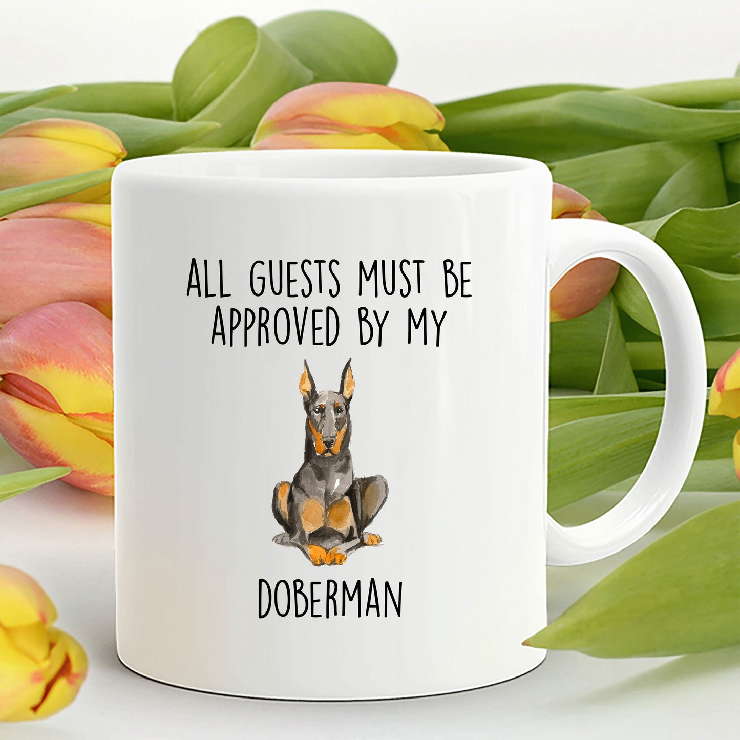 Doberman Pinscher Funny Dog Ceramic Coffee Mug All Guests must be approved