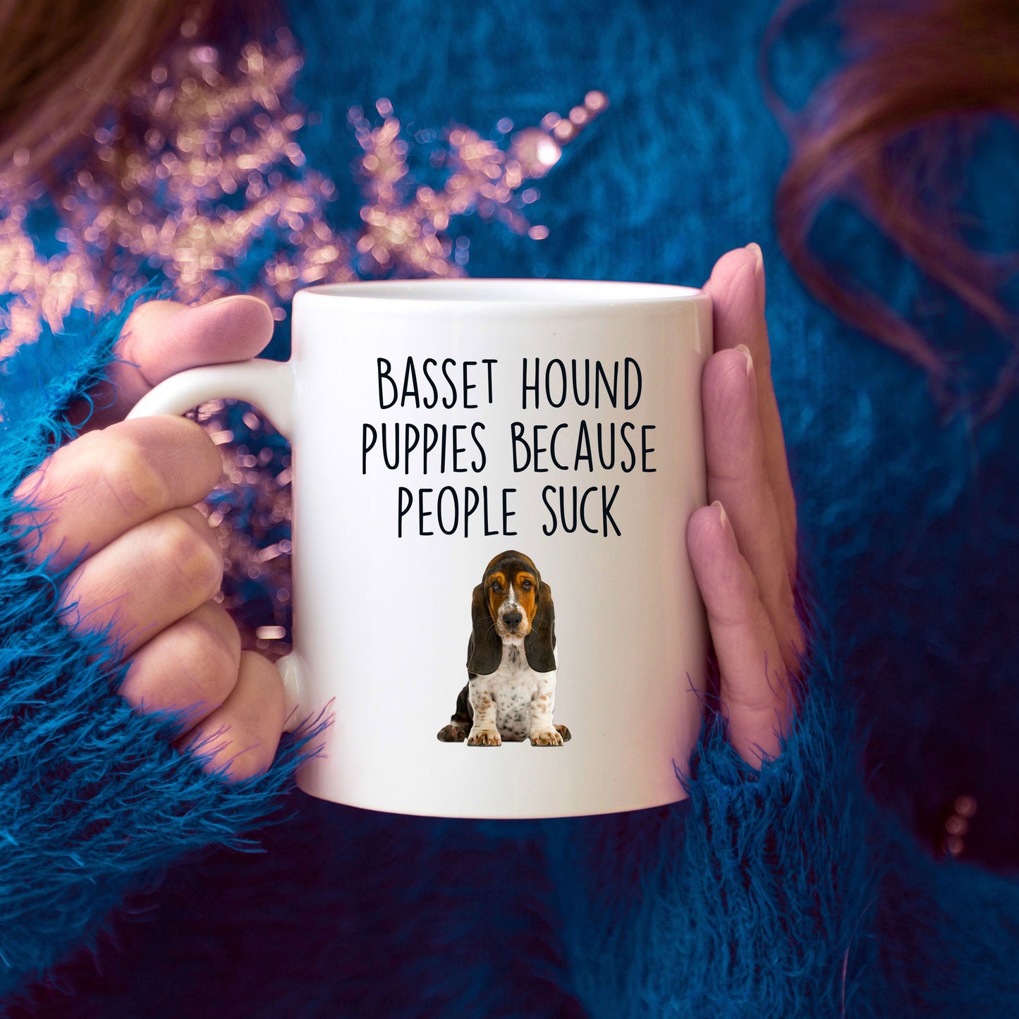 Basset Hound Puppies Because People Suck Funny Dog Custom Ceramic Coffee Mug