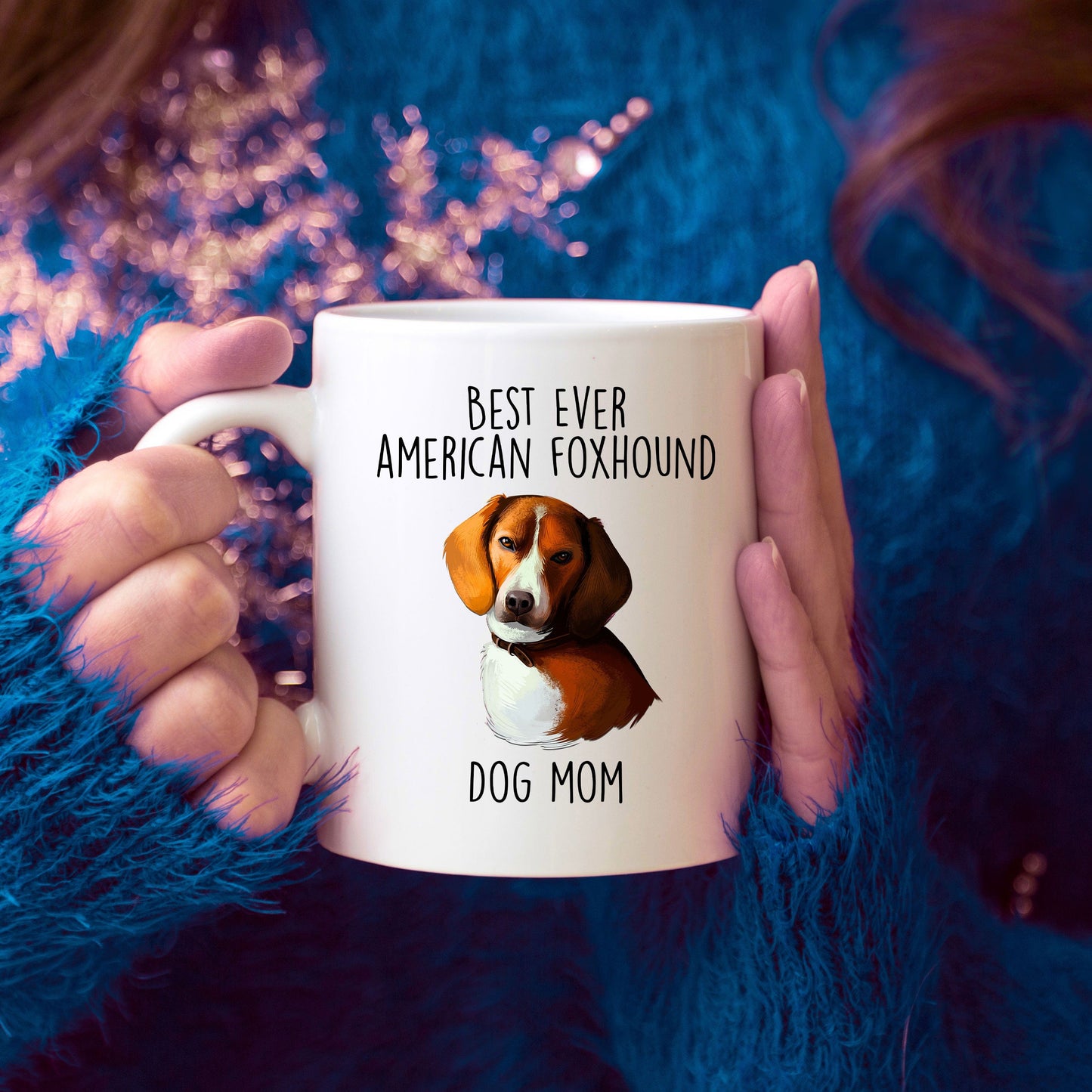 Best Ever American Foxhound Dog Mom Ceramic Coffee Mug