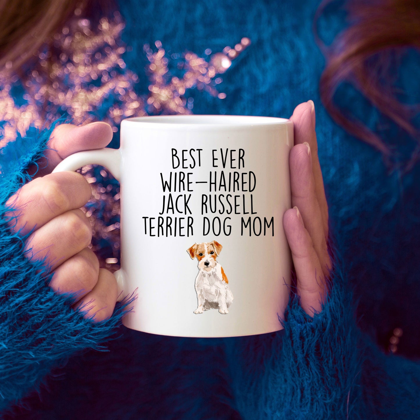 Best Ever Wire-haired Jack Russell Terrier Dog Mom Custom Ceramic Coffee Mug