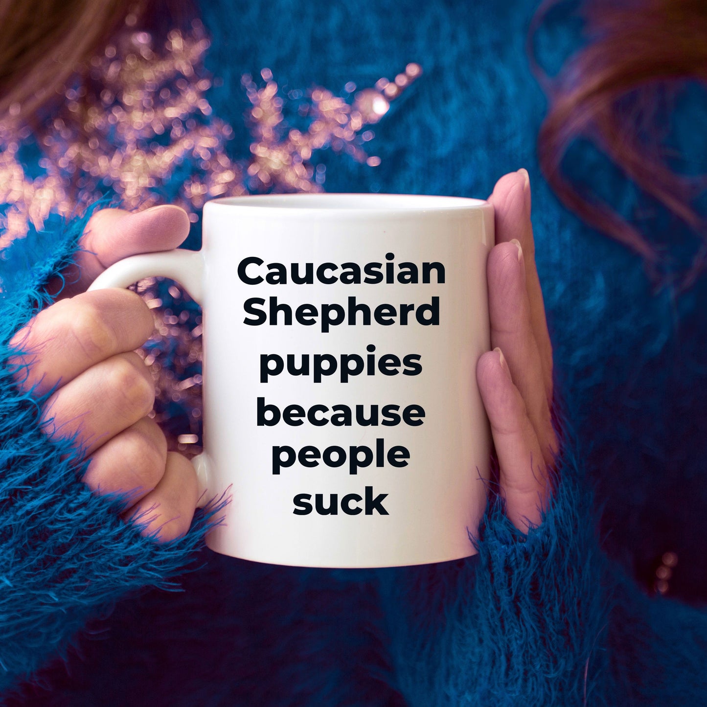 Caucasian Shepherd Puppies because people suck funny dog coffee mug