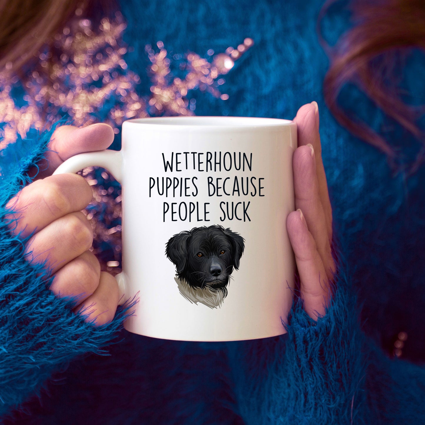 Wetterhoun Puppies Because People Suck Funny Dog Ceramic Coffee Mug