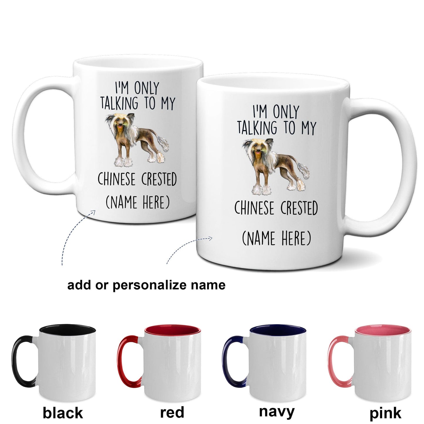 Chinese Crested Dog Funny Ceramic Coffee Mug - I'm Only Talking to My Chinese Crested