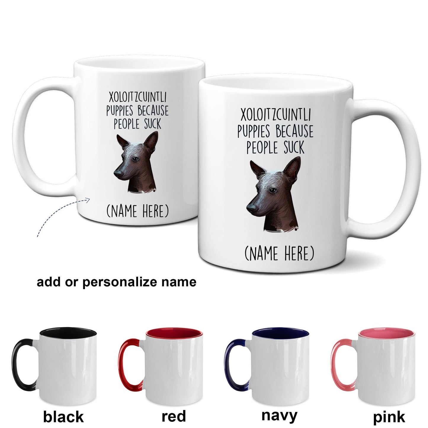 Xoloitzcuintli Puppies Because People Suck Funny Dog Coffee Mug