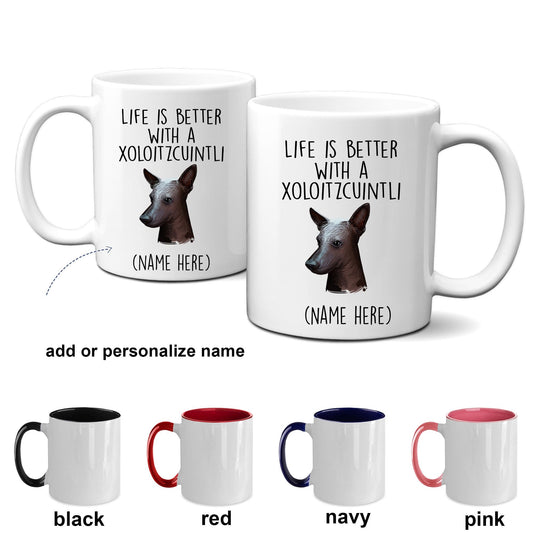 Xoloitzcuintli Dog Coffee Mug - Life is Better