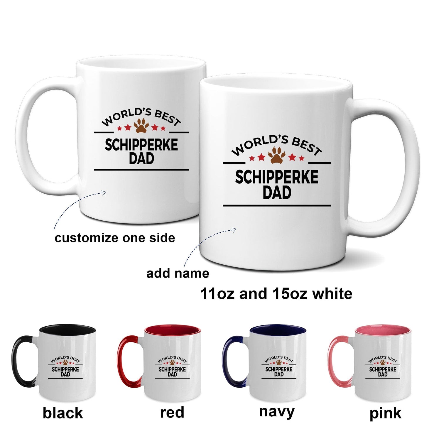 Schipperke Dog Dad Coffee Mug  Custom photo upload and personalization available