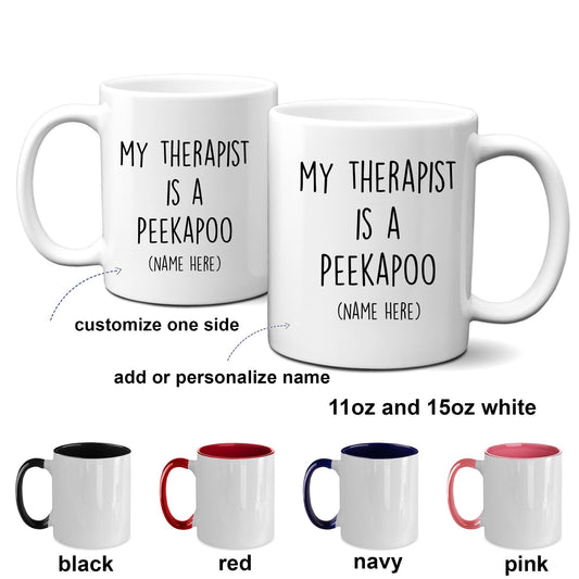 Peekapoo funny dog coffee mug - My Therapist is a Peekapoo