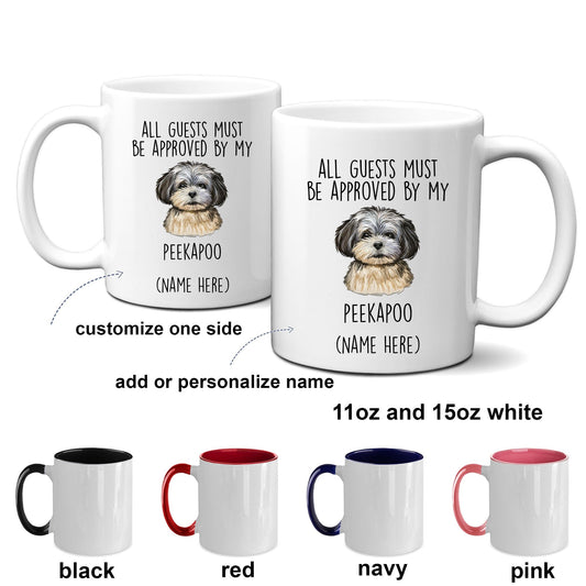 Peekapoo Puppy Funny Coffee Mug - All guests must be approved by my Peekapoo