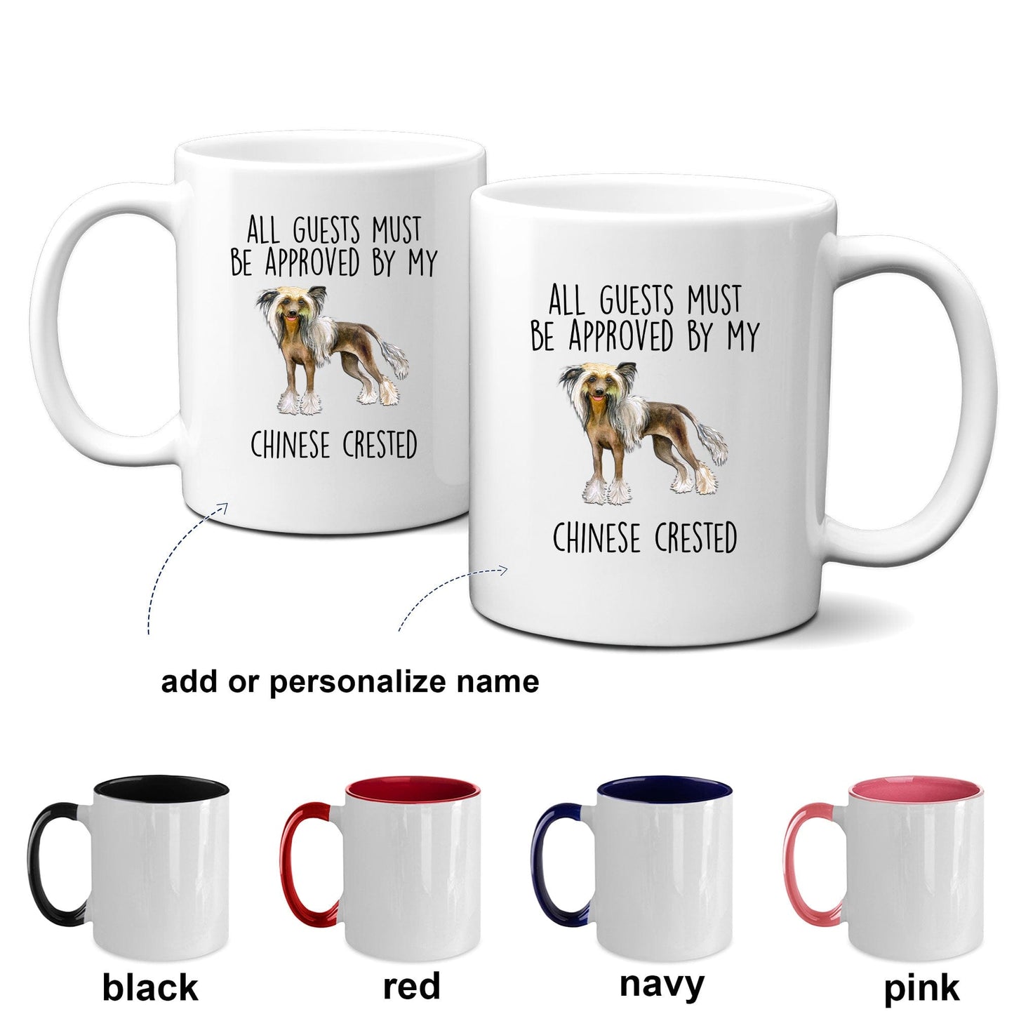 Chinese Crested Dog Funny Ceramic Coffee Mug - All guests must be approved by my Chinese Crested