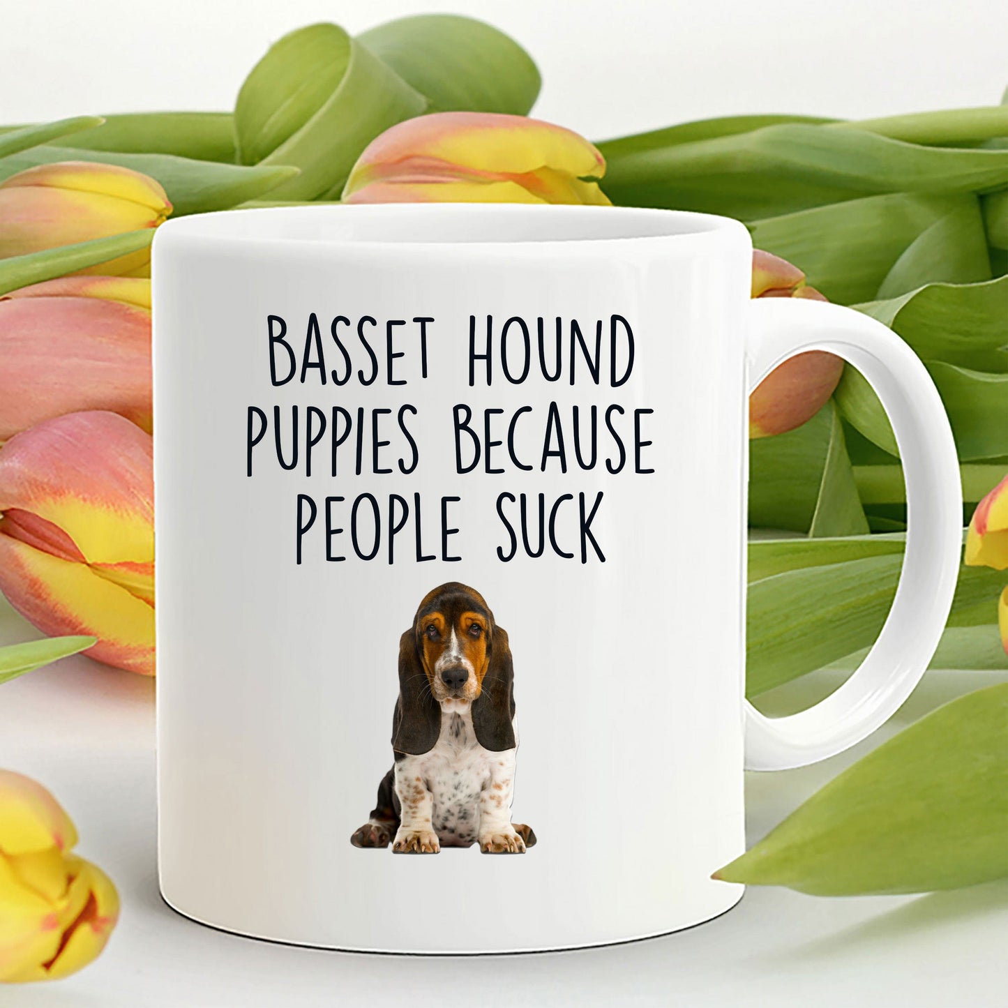 Basset Hound Puppies Because People Suck Funny Dog Custom Ceramic Coffee Mug