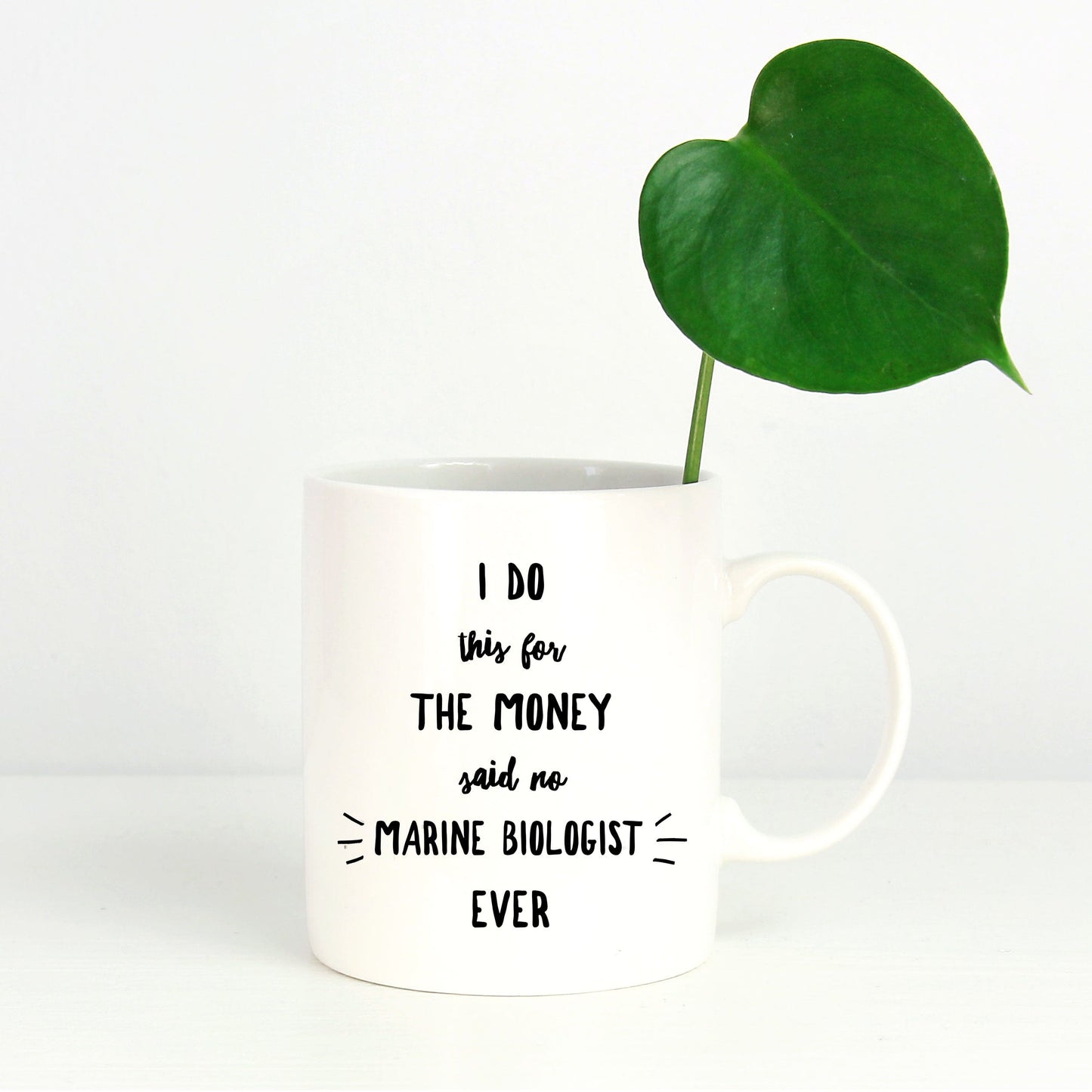 Best Marine Biologist Gift I Do This For The Money Funny Sarcastic Coffee Mug