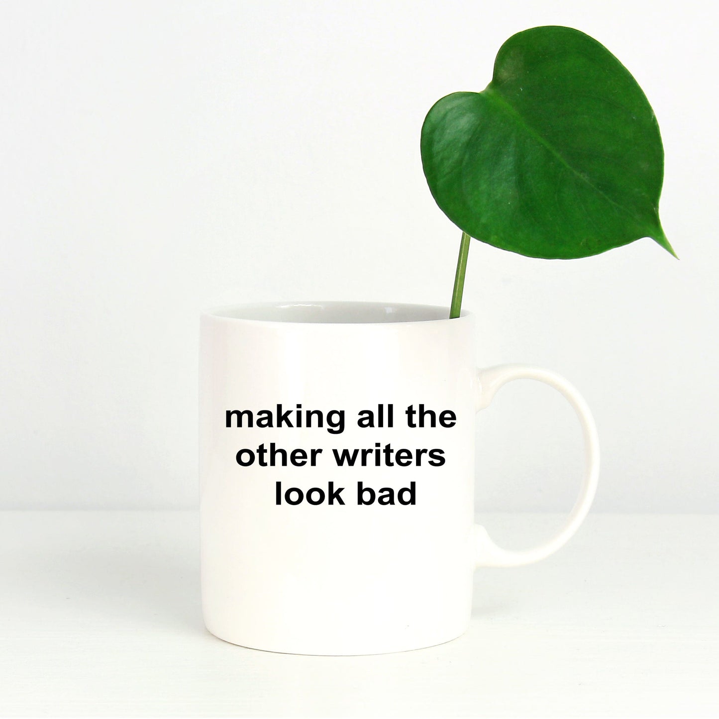 Author Ceramic Coffee Mug Gift Making All The Other Writers Look Bad