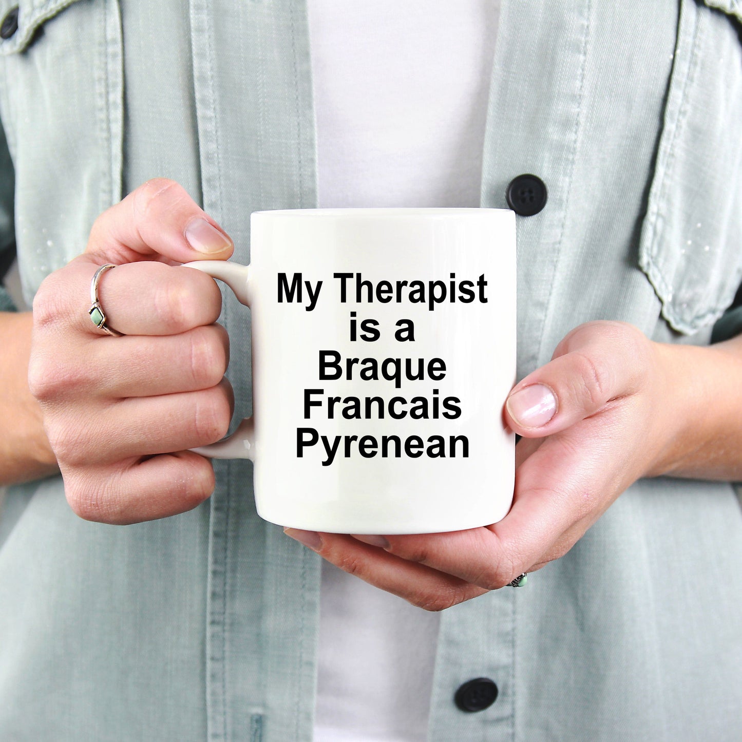 Braque Francais Pyrenean Dog Owner Lover Funny Gift Therapist White Ceramic Coffee Mug