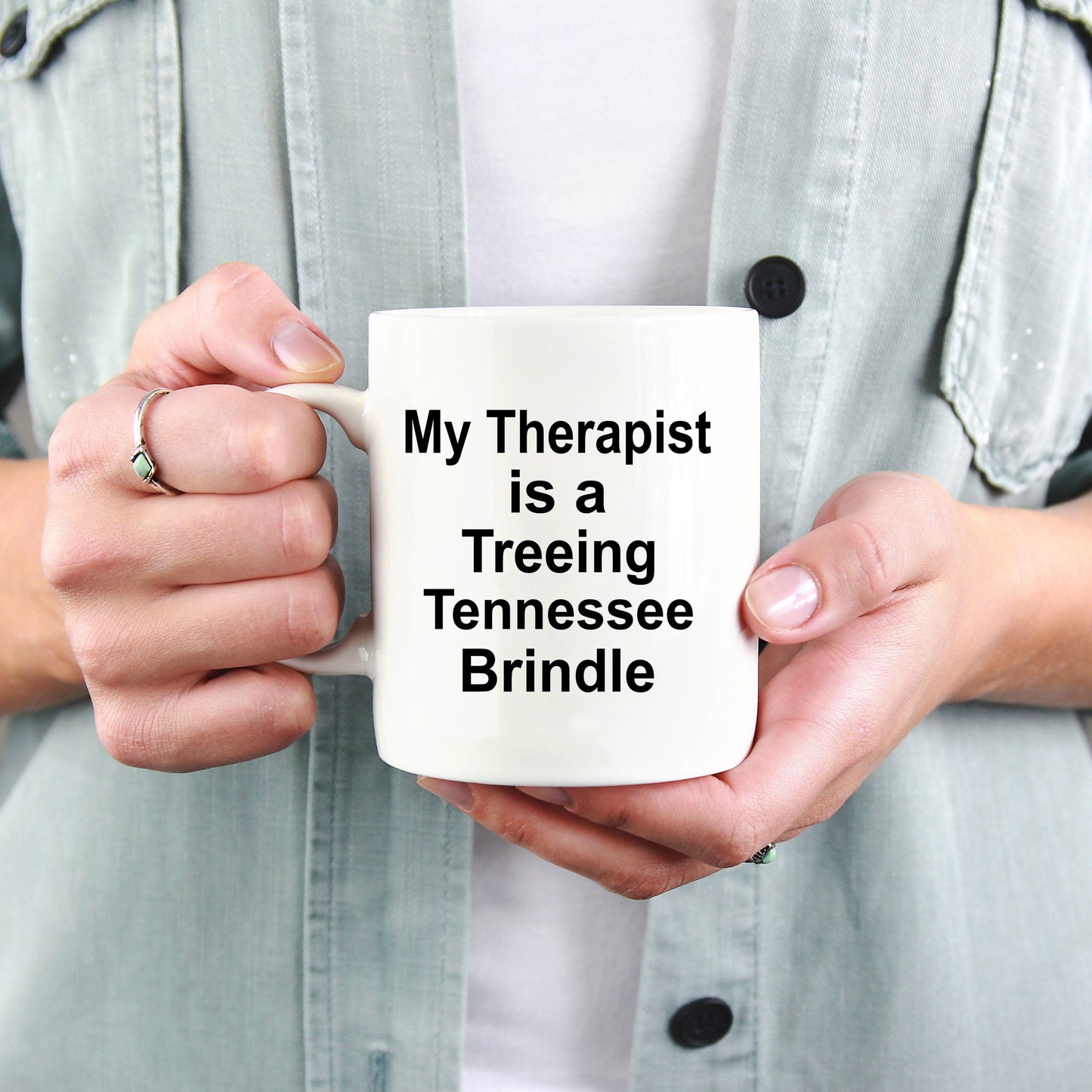 Treeing Tennessee Brindle Dog Owner Lover Funny Gift Therapist White Ceramic Coffee Mug