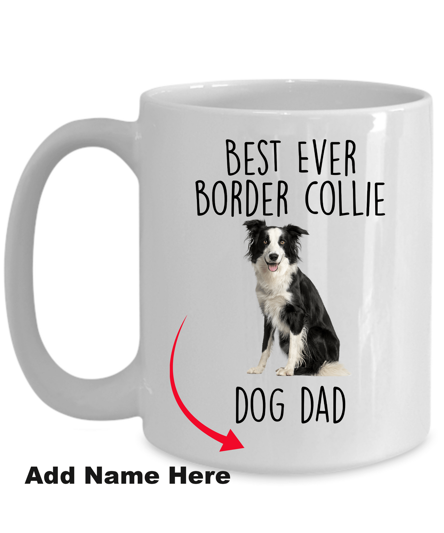 Best Ever Border Collie Dog Dad Ceramic Coffee Mug