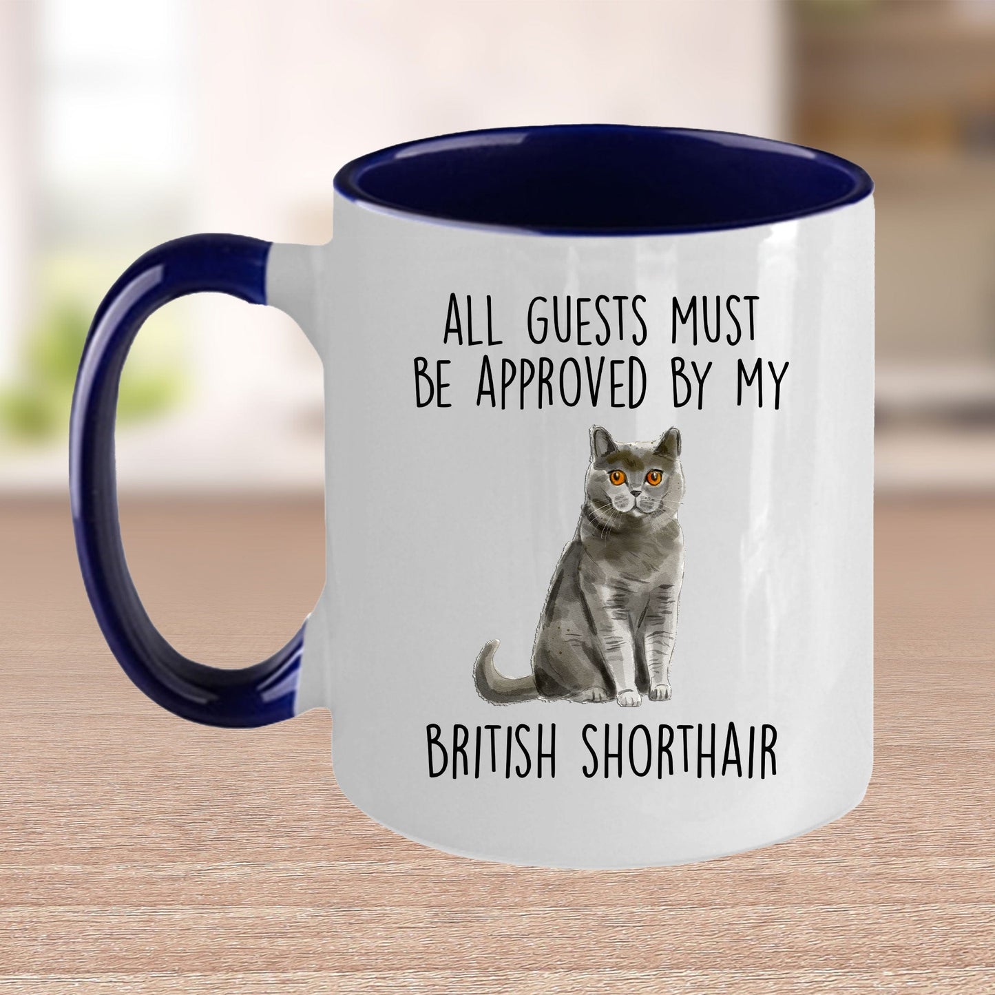 British Shorthair Cat Funny Ceramic Coffee Mug - All Guests Must Be Approved