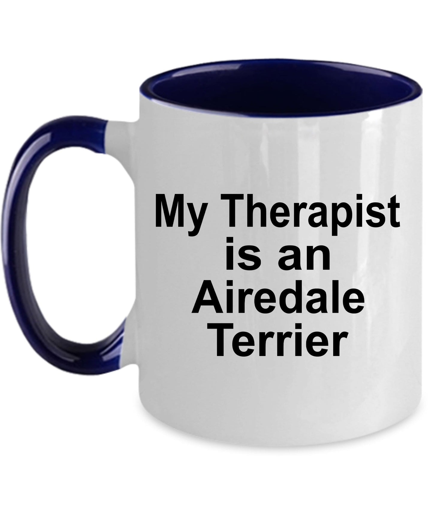 Airedale Terrier Dog Therapist Coffee Mug