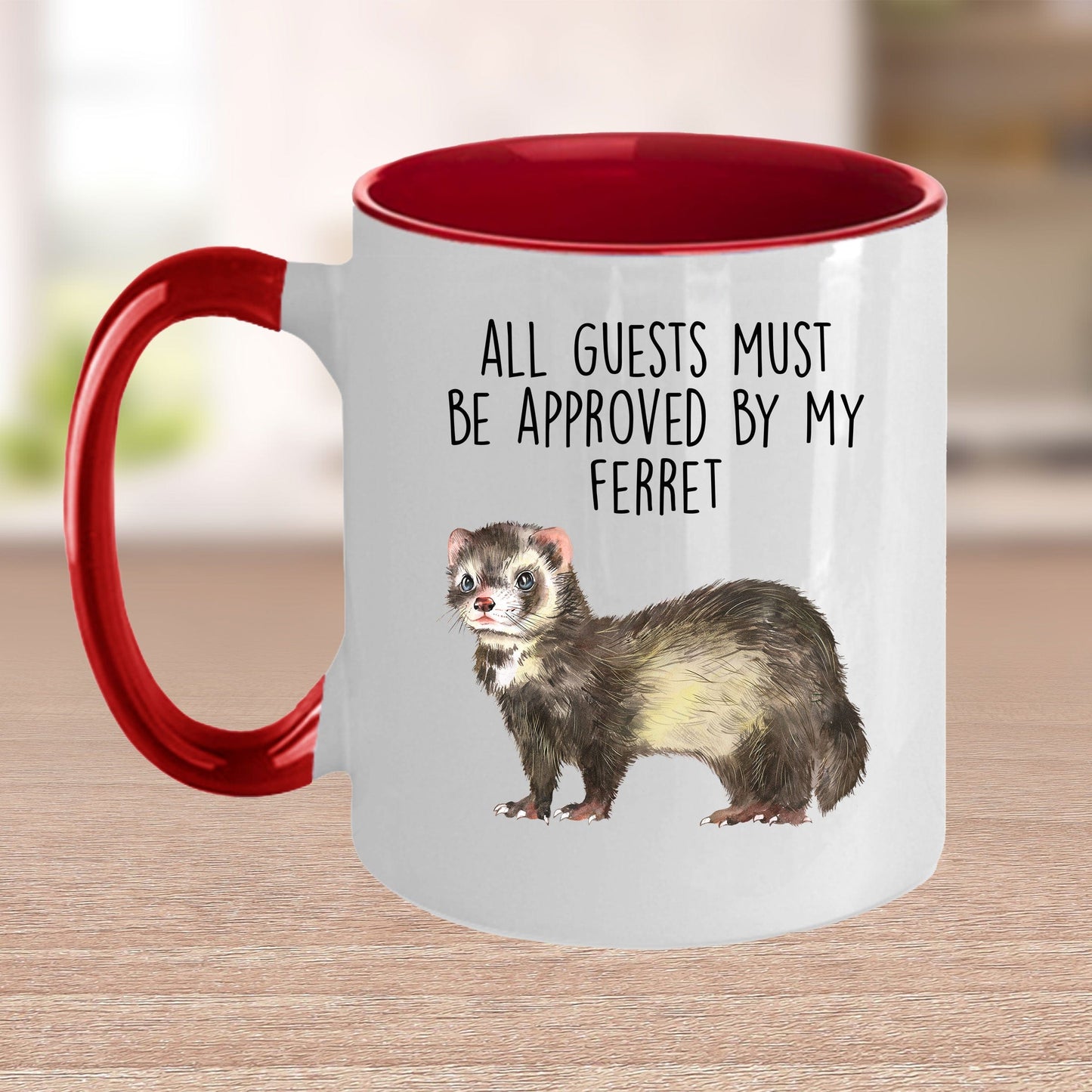 Funny Ferret Custom Ceramic Coffee Mug - All Guests Must Be approved By My Ferret