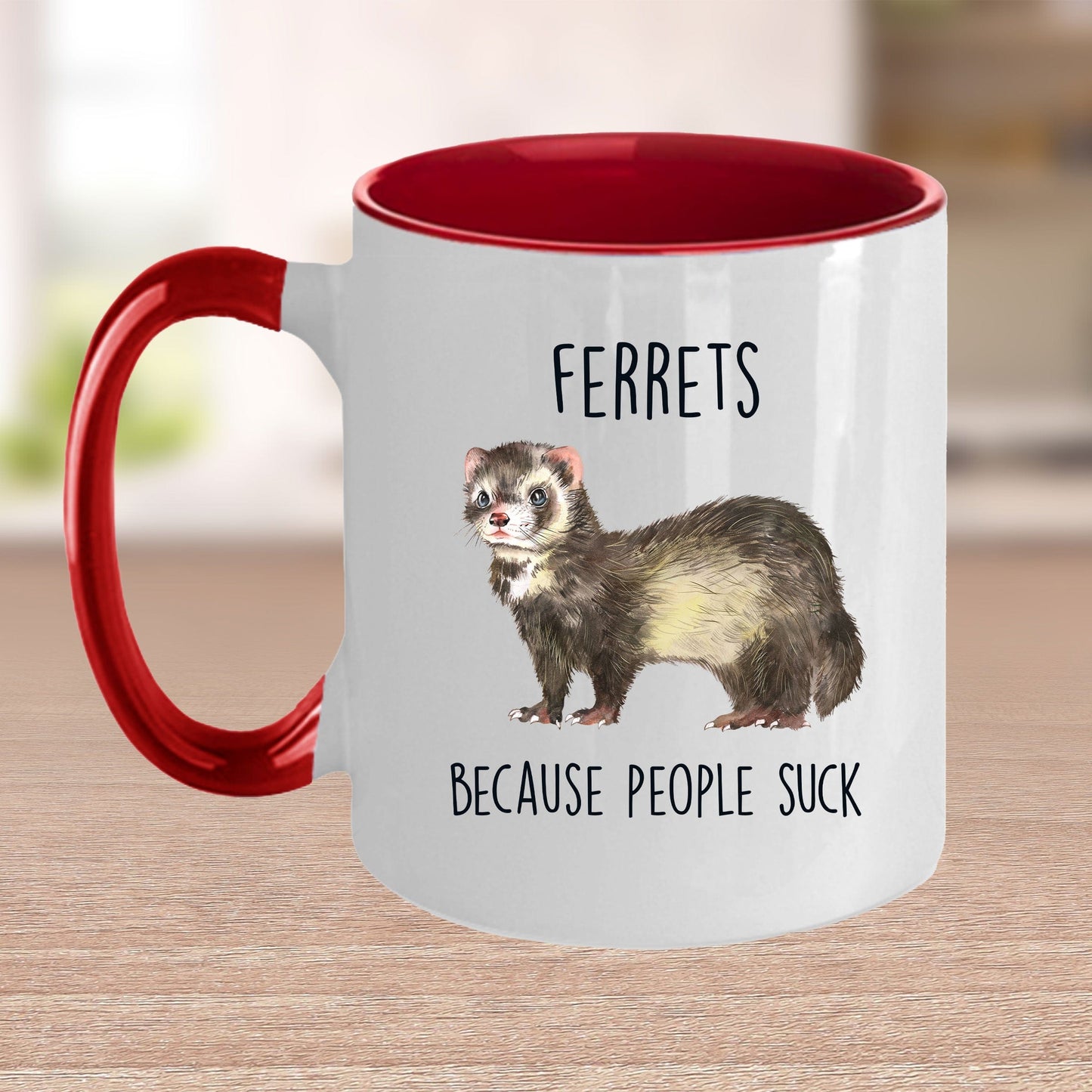 Ferrets Because People Suck Custom Ceramic Coffee Mug