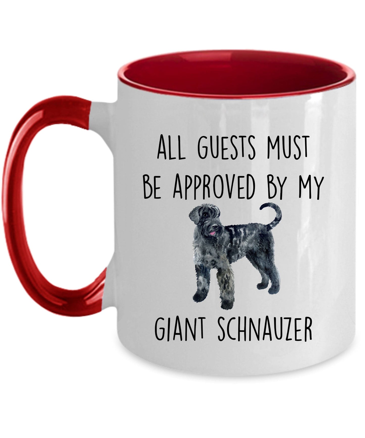 Giant Schnauzer funny dog lover coffee mug - All guests must be approved by my Giant Schnauzer