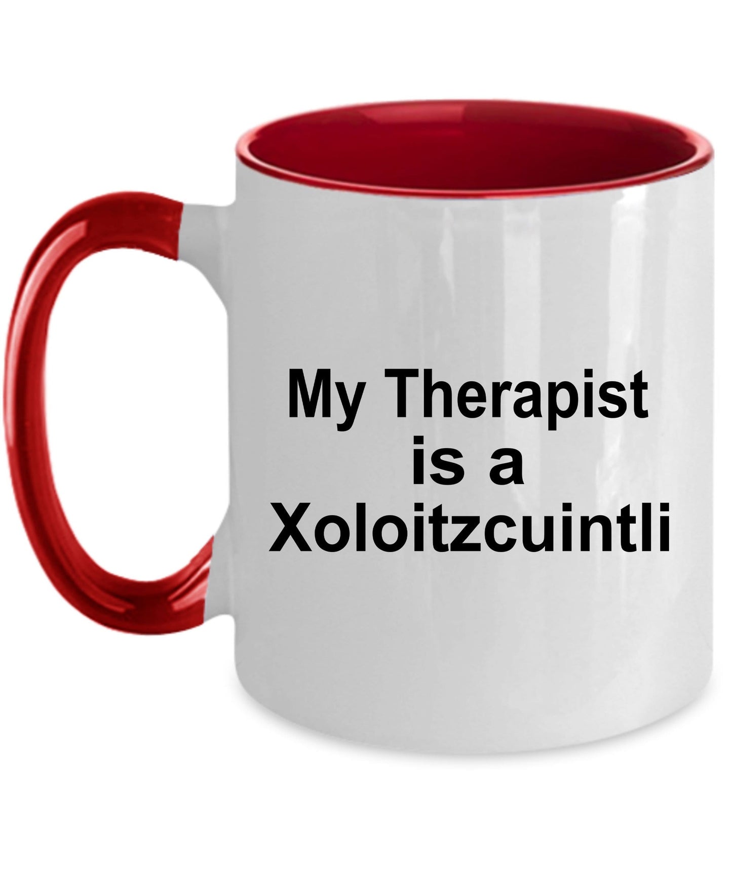 Xoloitzcuintli Dog Funny Gift Therapist Ceramic Coffee Mug