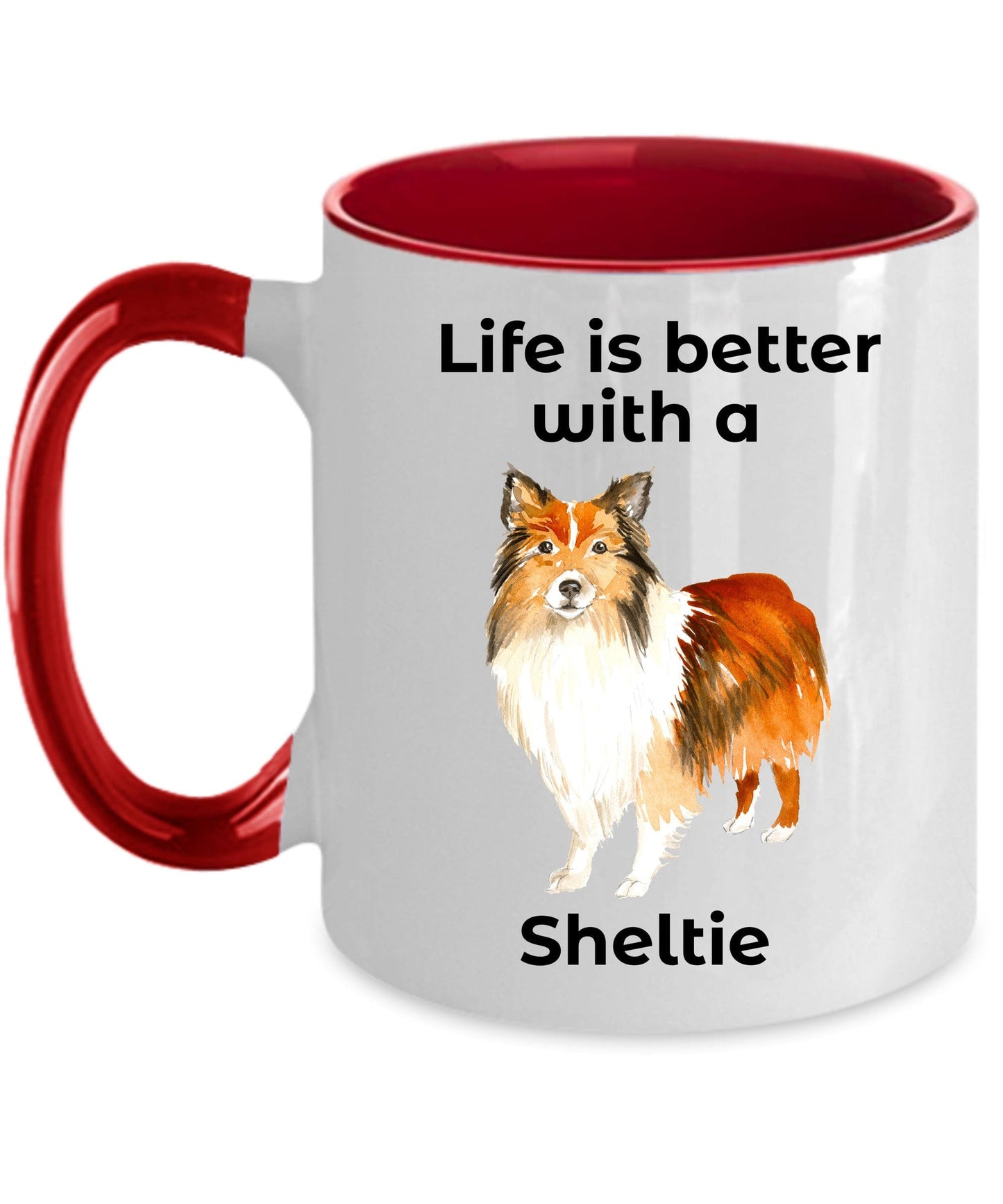 Shetland Sheepdog Life is Better with a Sheltie Coffee Mug