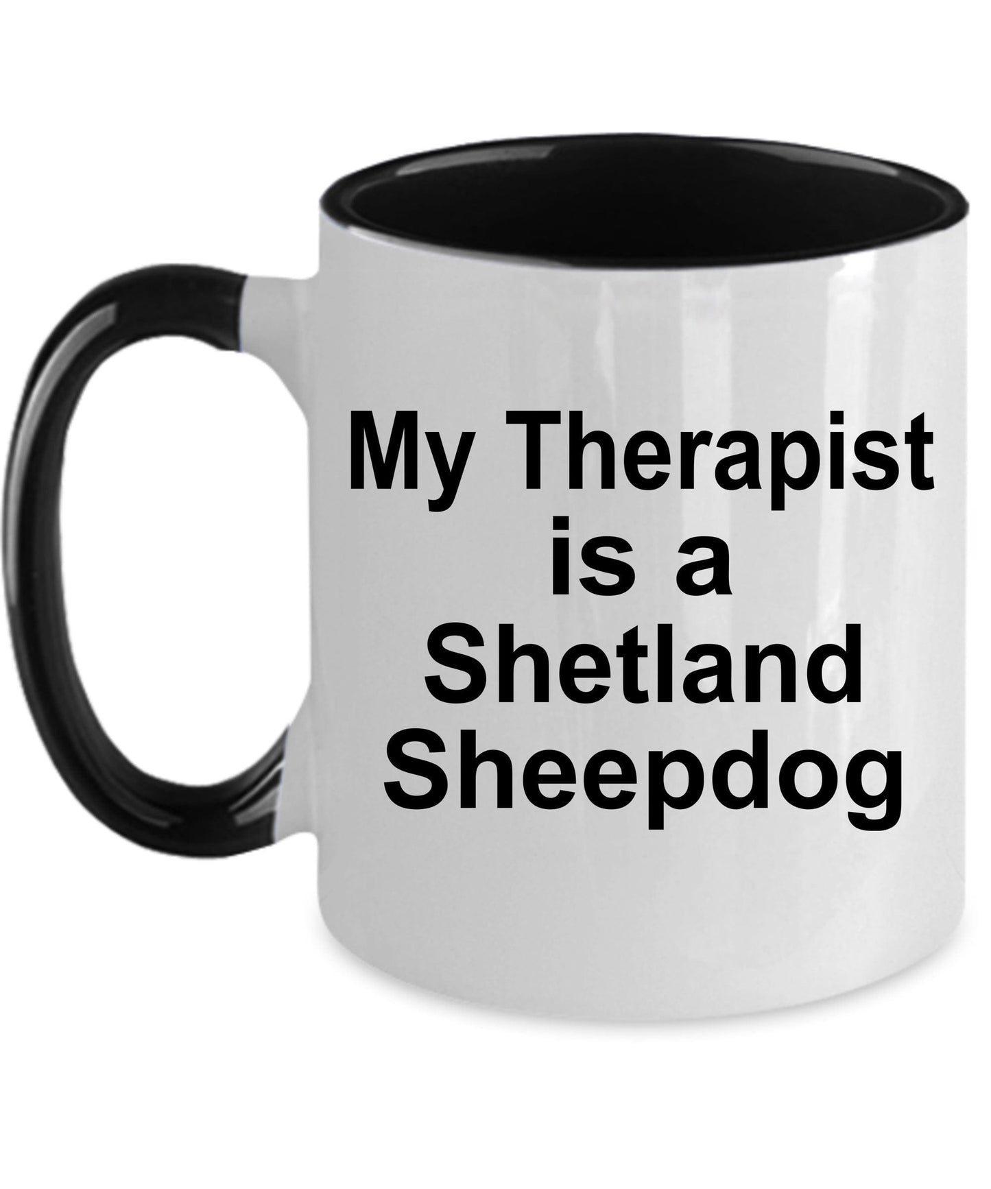 Shetland Sheepdog Funny Therapist Coffee Mug