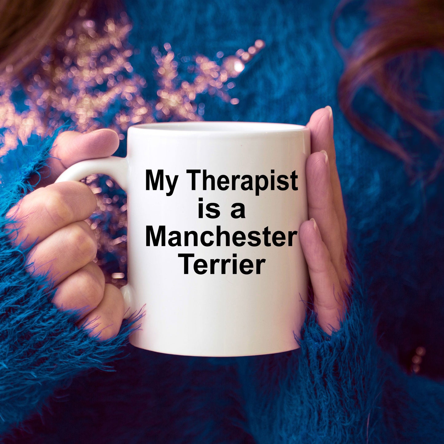 Manchester Terrier Dog Therapist Coffee Mug