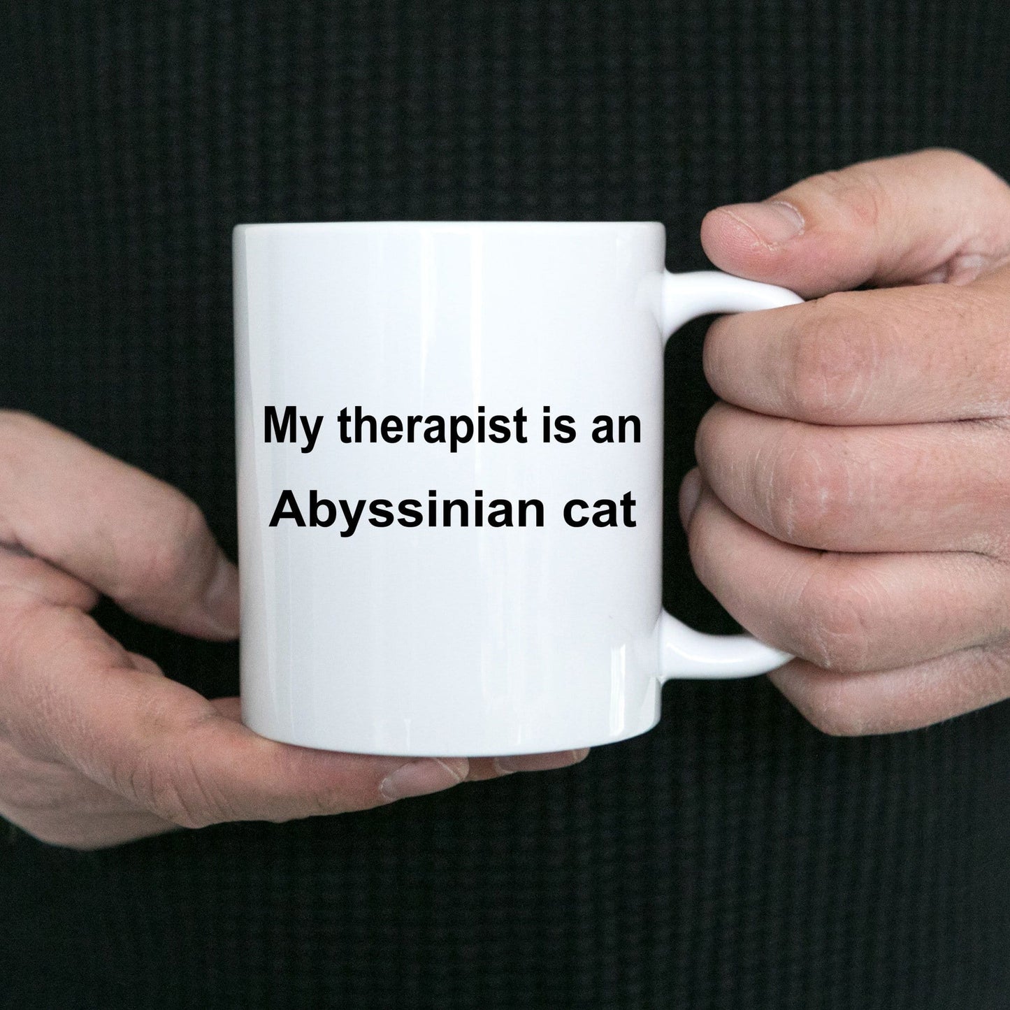 Abyssinian Cat Gift Funny Therapists Ceramic Coffee Mug