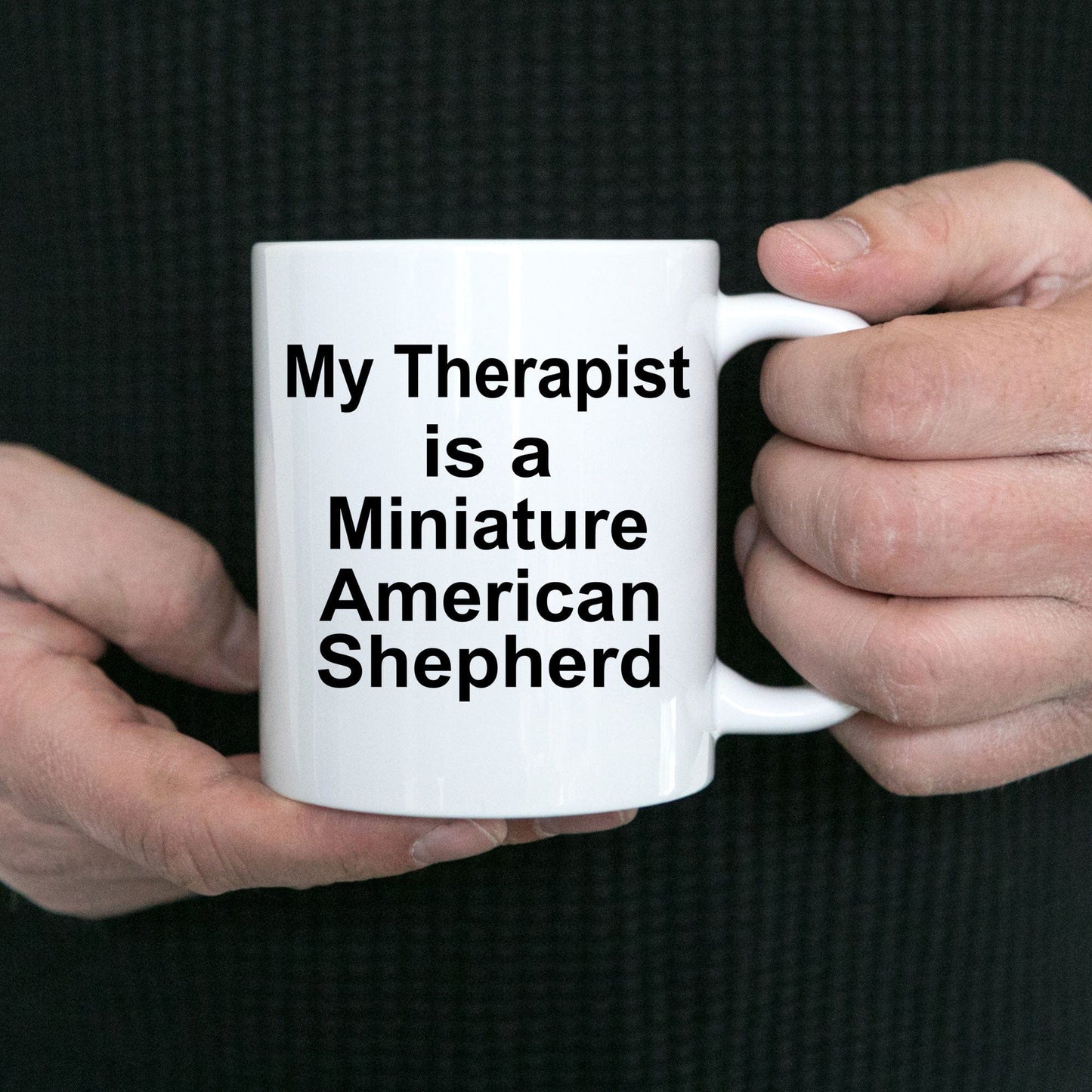 Funny Miniature American Shepherd Dog Owner Lover Gift Therapist White Ceramic Coffee Mug