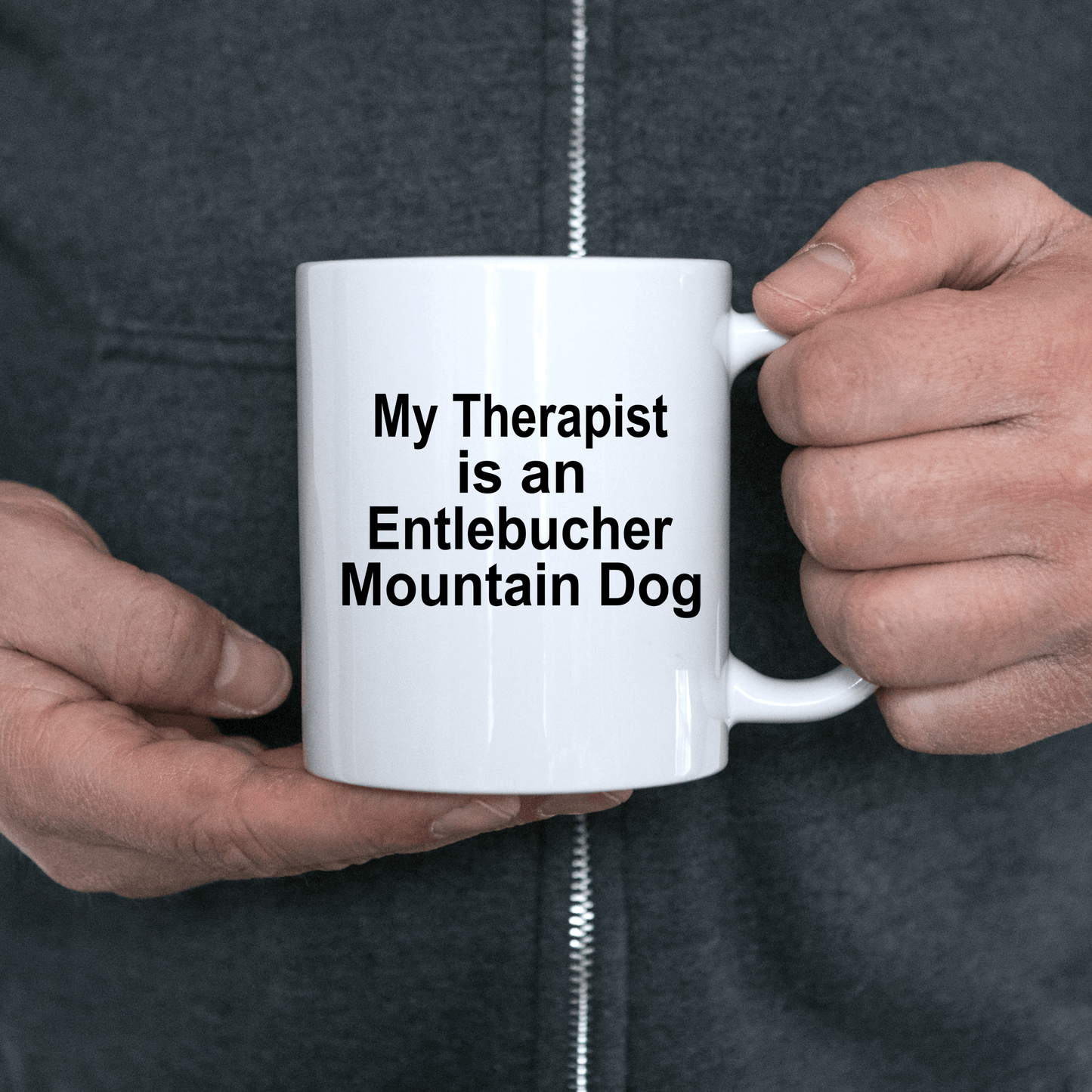 Entlebucher Mountain Dog Owner Lover Funny Gift Therapist White Ceramic Coffee Mug