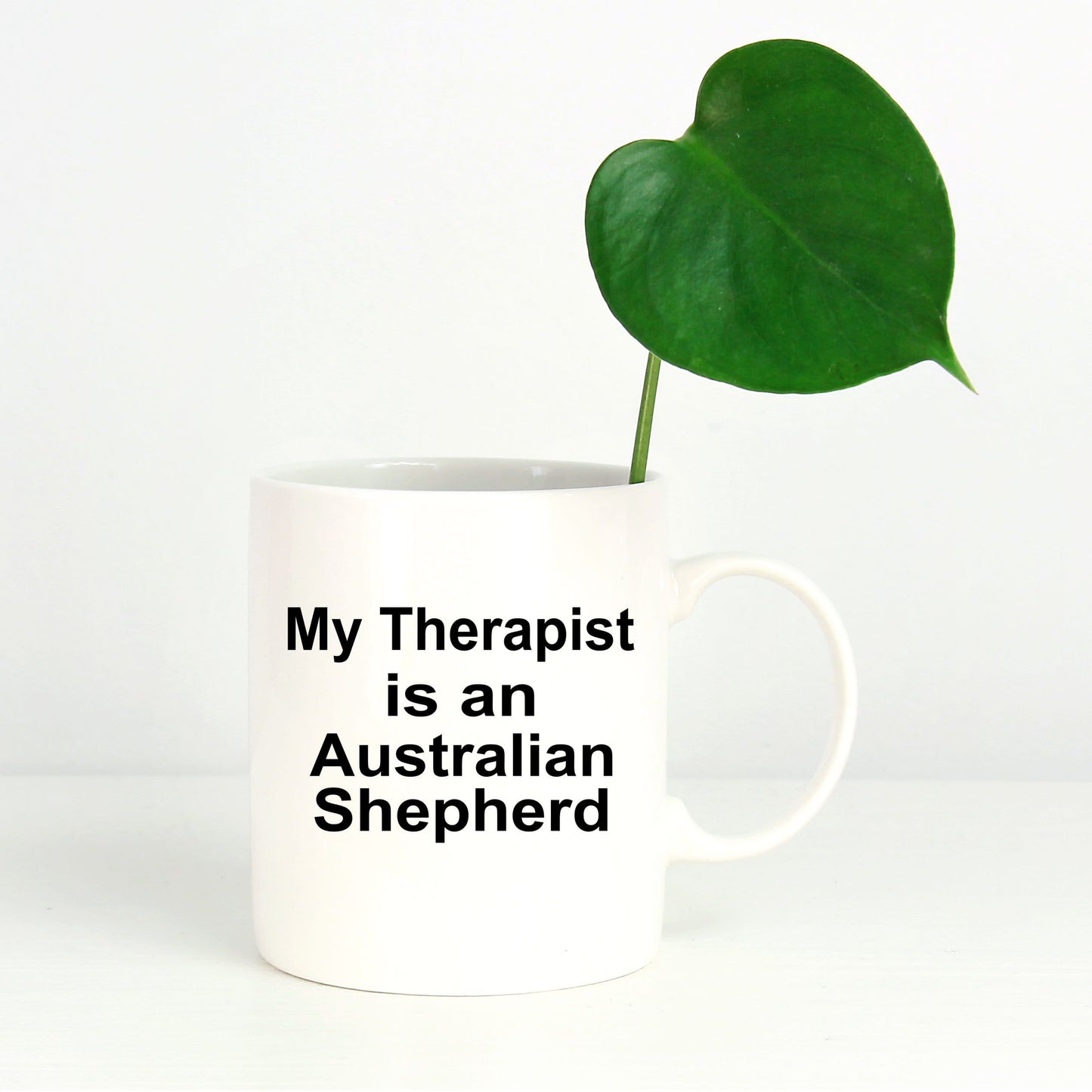 Australian Shepherd Dog Funny Therapist Ceramic Coffee Mug