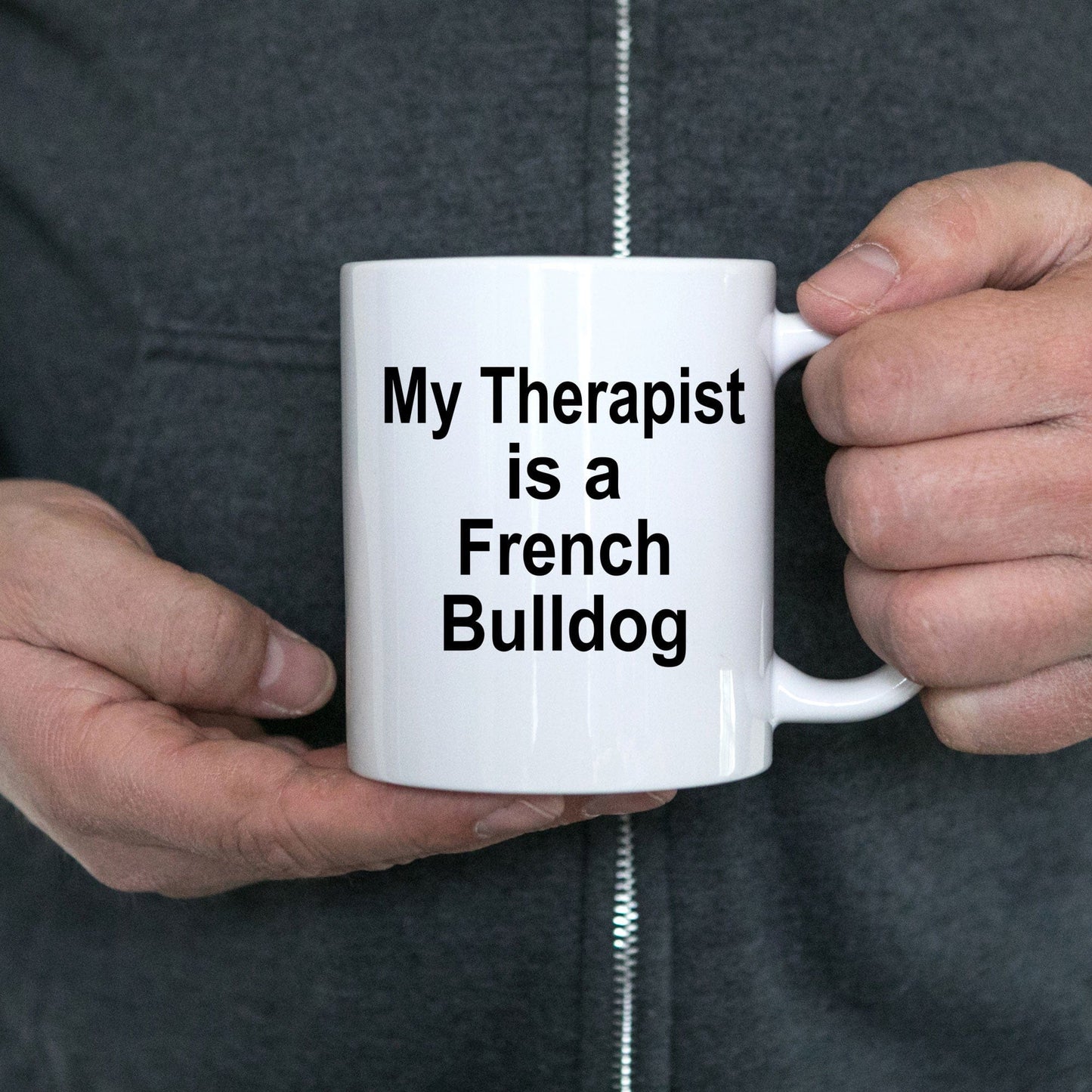 Funny French Bulldog Lover Gift Therapist White Ceramic Coffee Mug