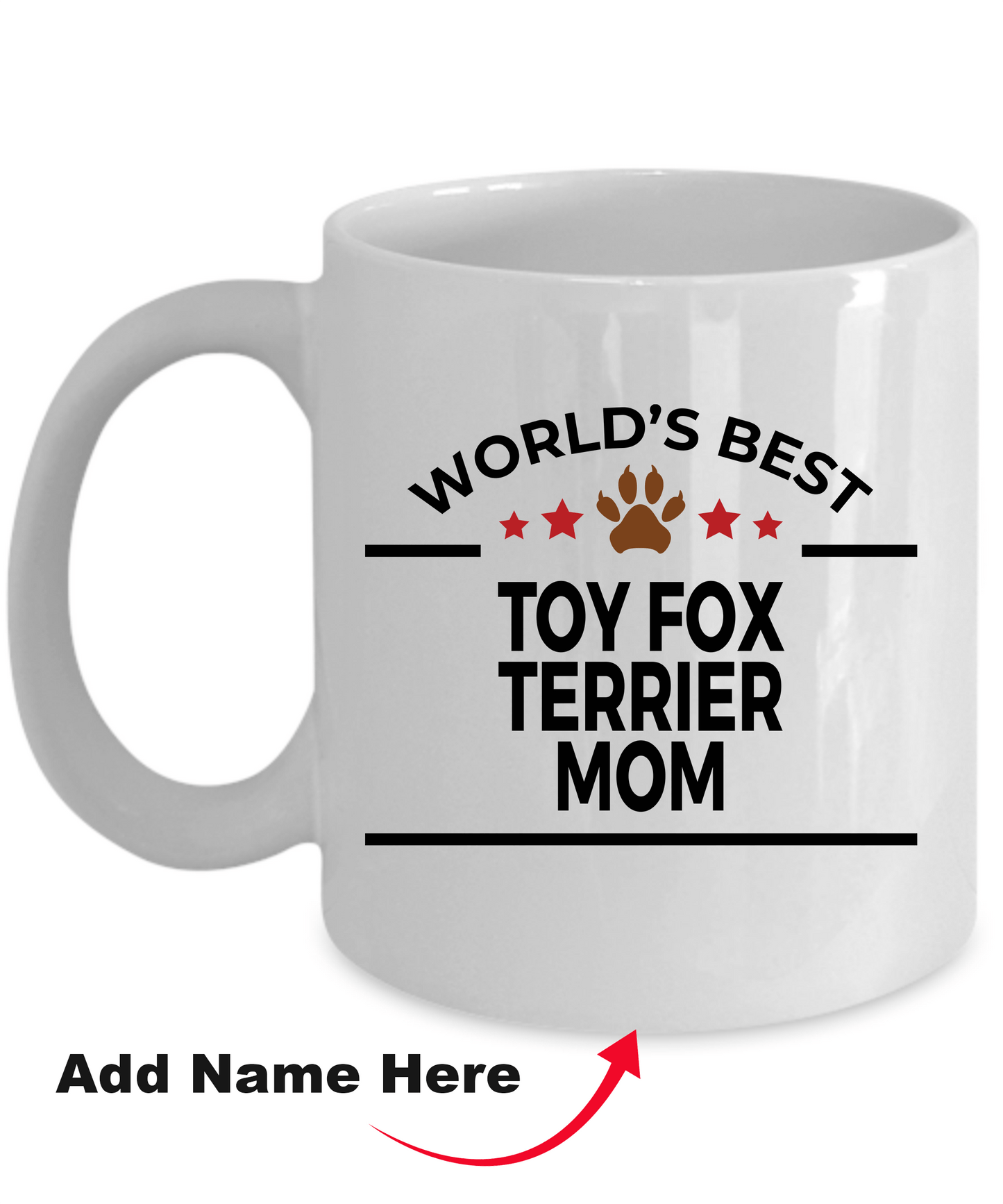 Toy Fox Terrier World's Best Dog Mom Custom Ceramic Coffee Mug