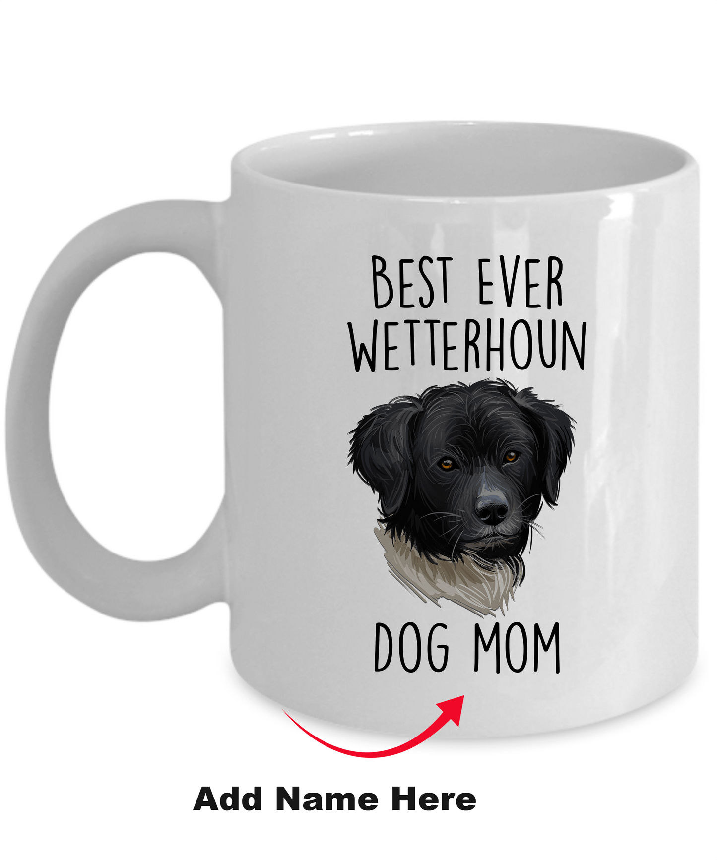 Best Ever Wetterhoun Dog Mom Custom Ceramic Coffee Mug